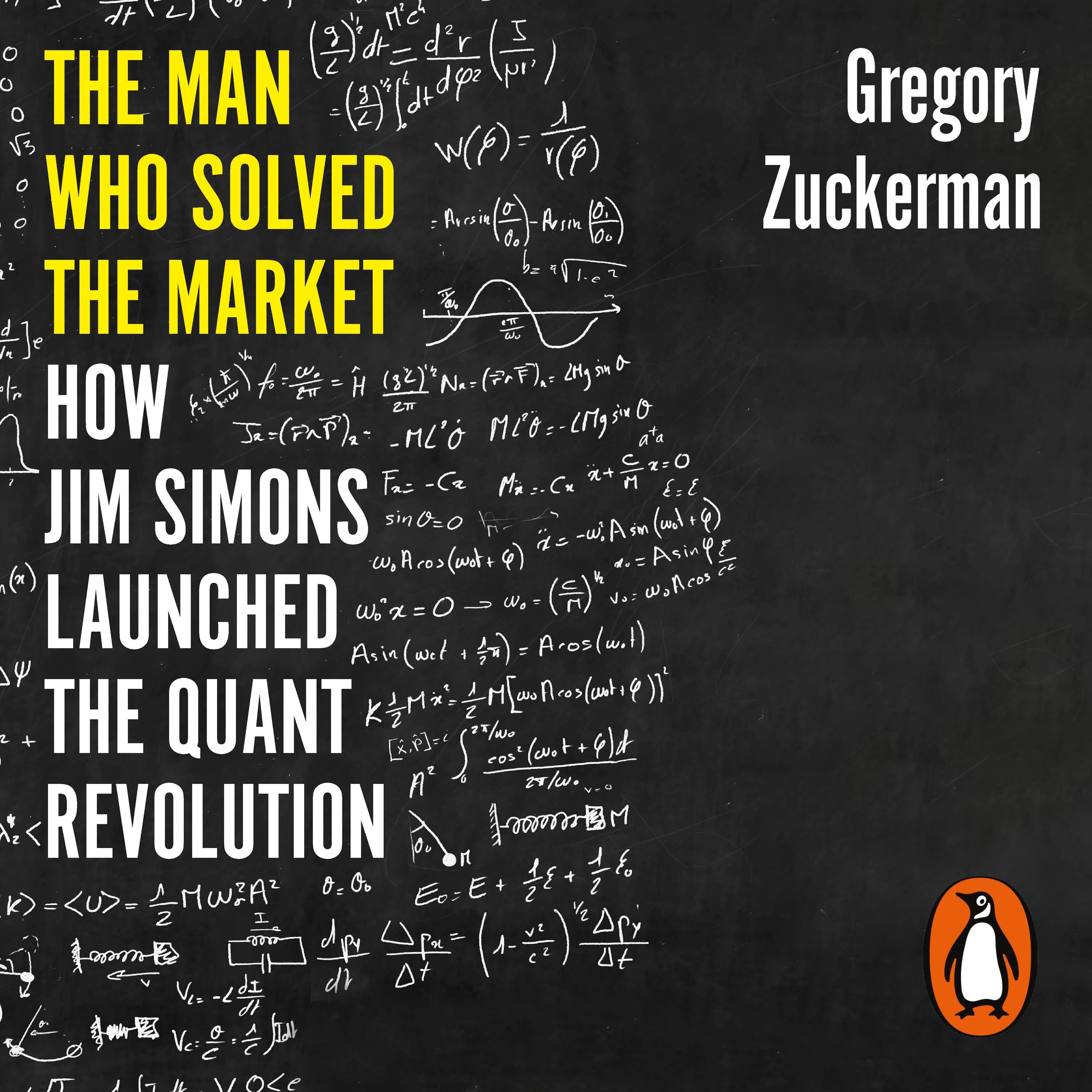 The Man Who Solved the Market