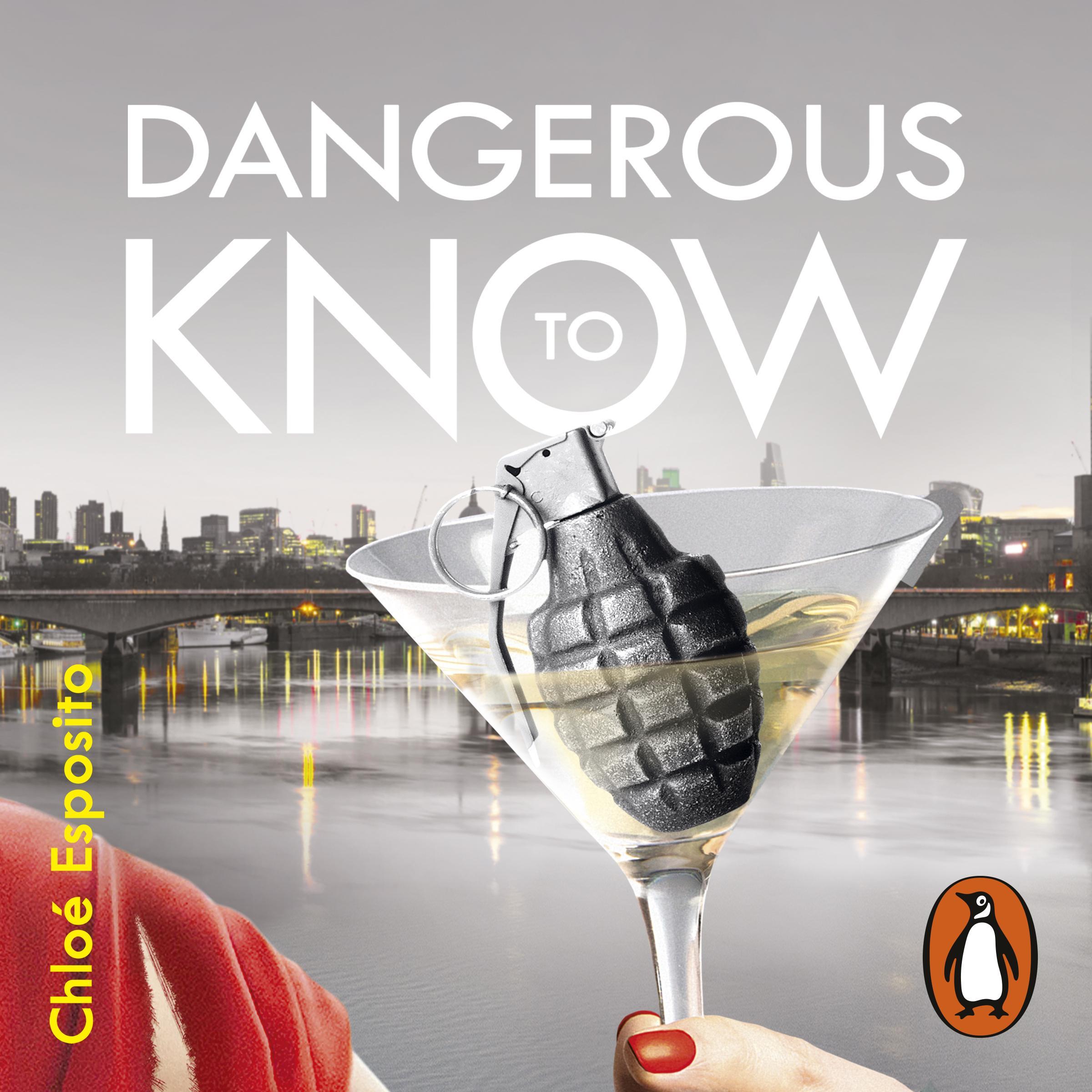 Dangerous to Know
