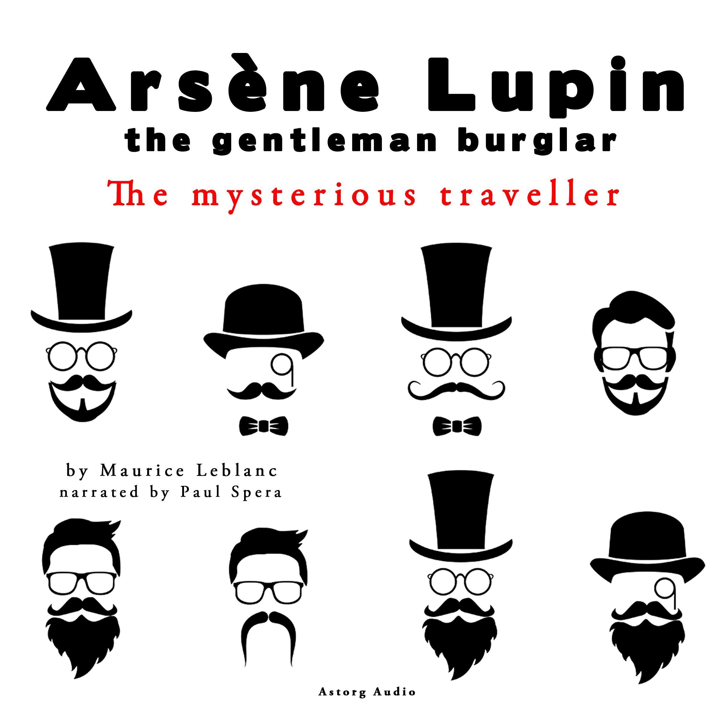 The Extraordinary Adventures of Arsène Lupin: The Mysterious Traveller