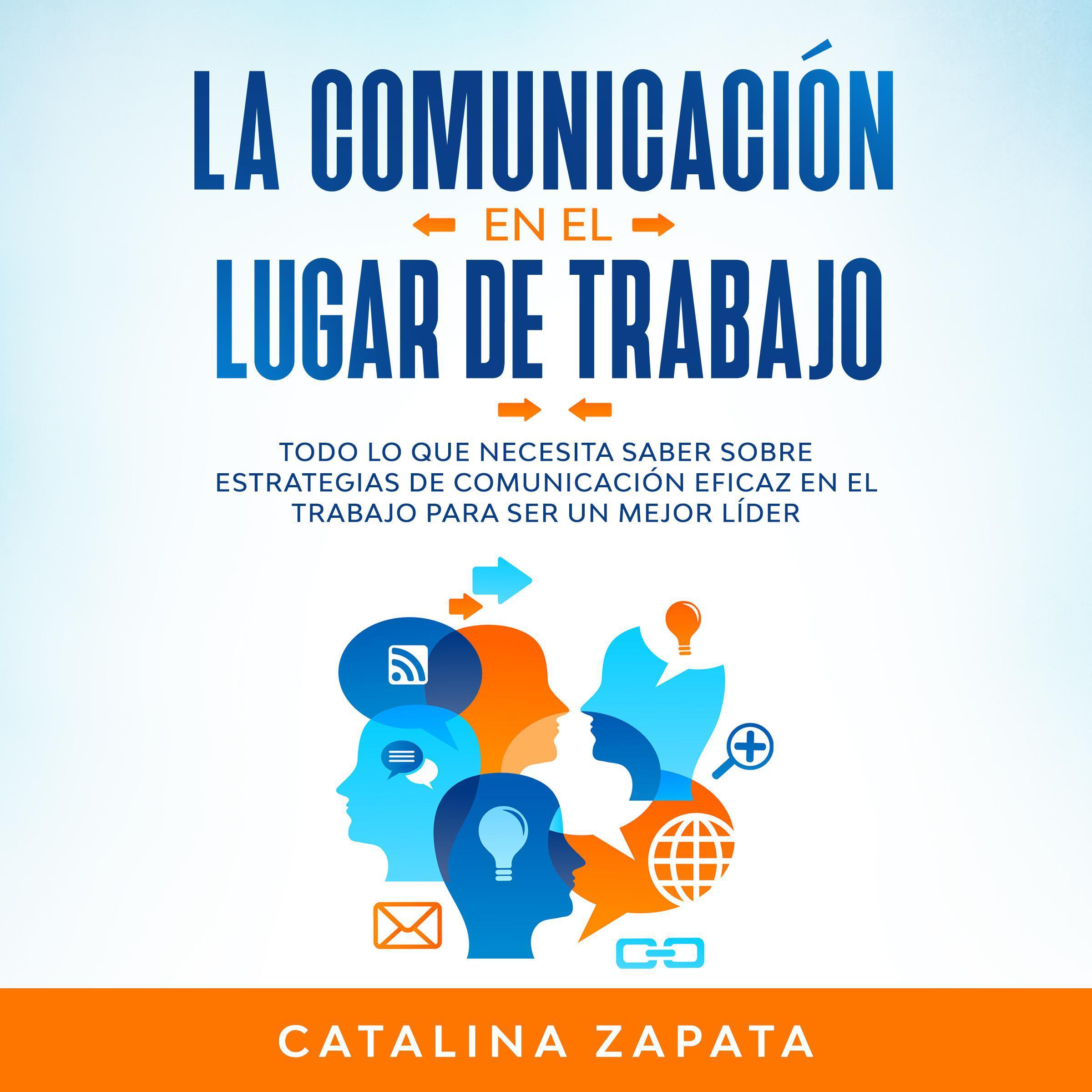 La Comunicación En El Lugar De Trabajo