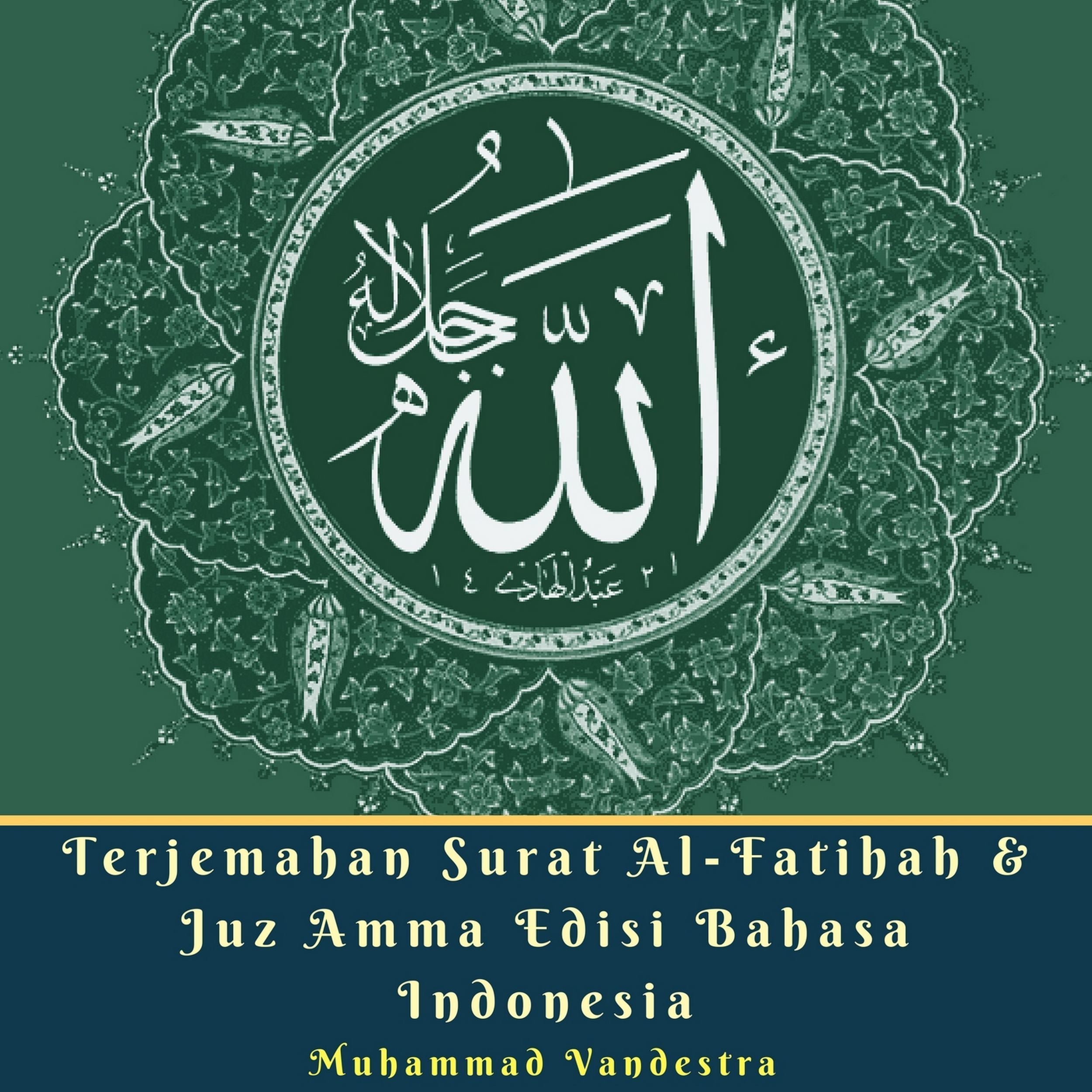 Terjemahan Surat Al-Fatihah & Juz Amma Edisi Bahasa Indonesia