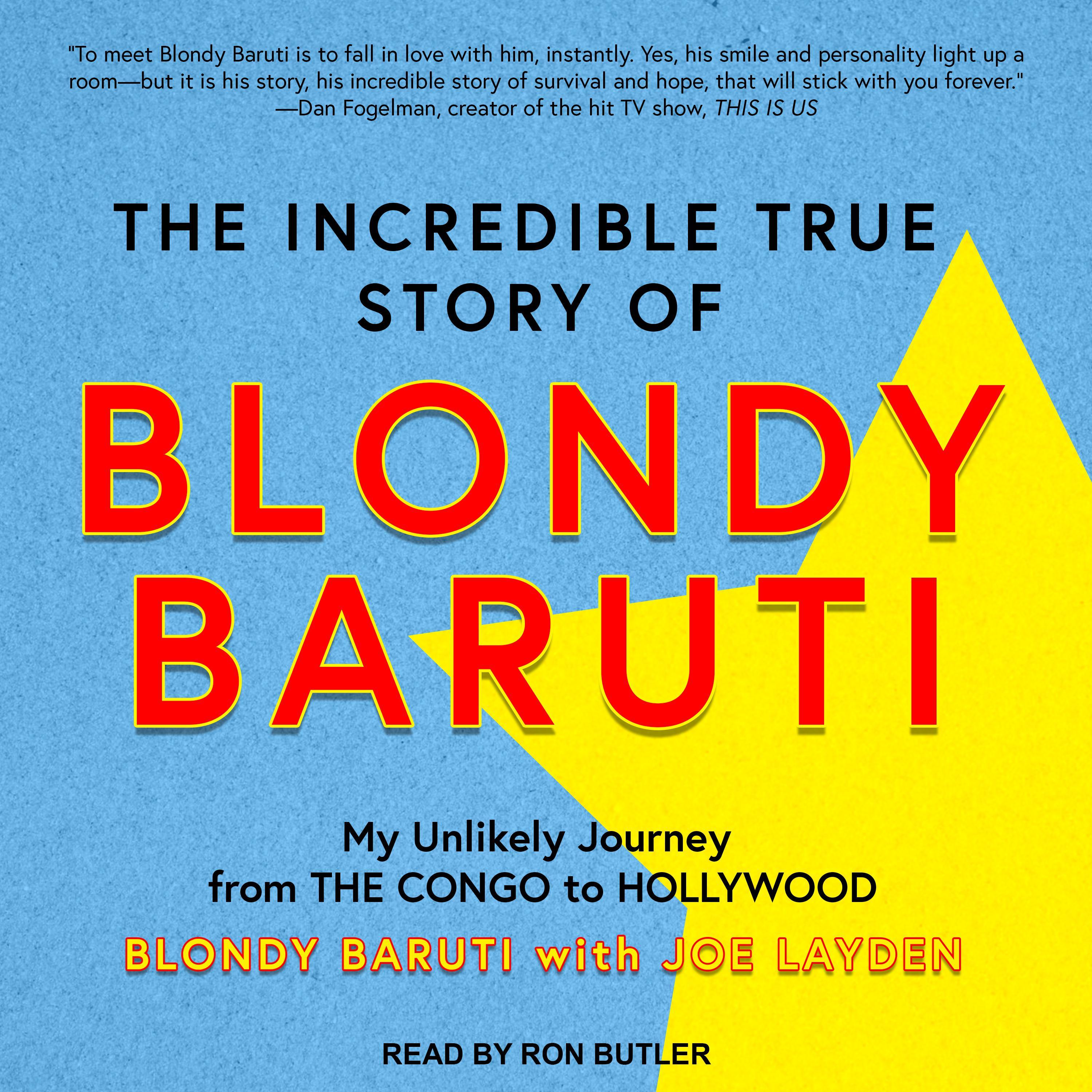 The Incredible True Story of Blondy Baruti