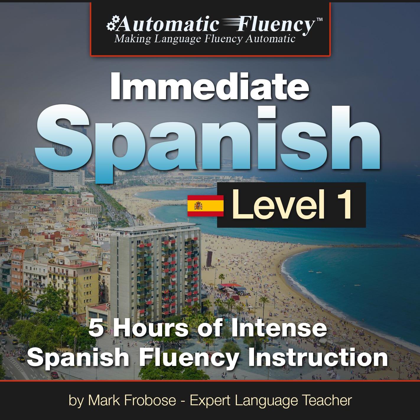 Automatic Fluency® Immediate Spanish - Level 1