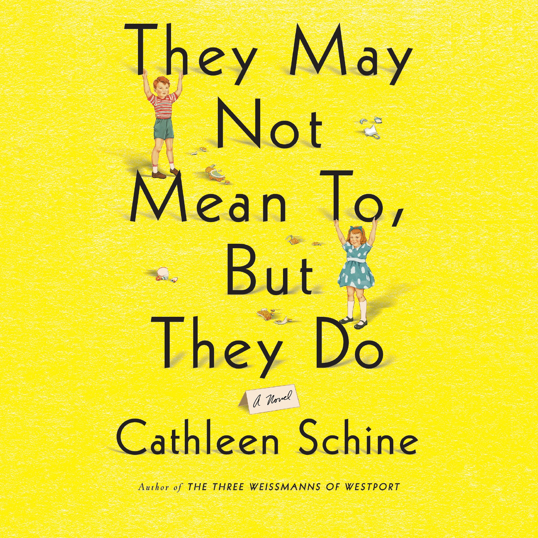 They May Not Mean To, But They Do