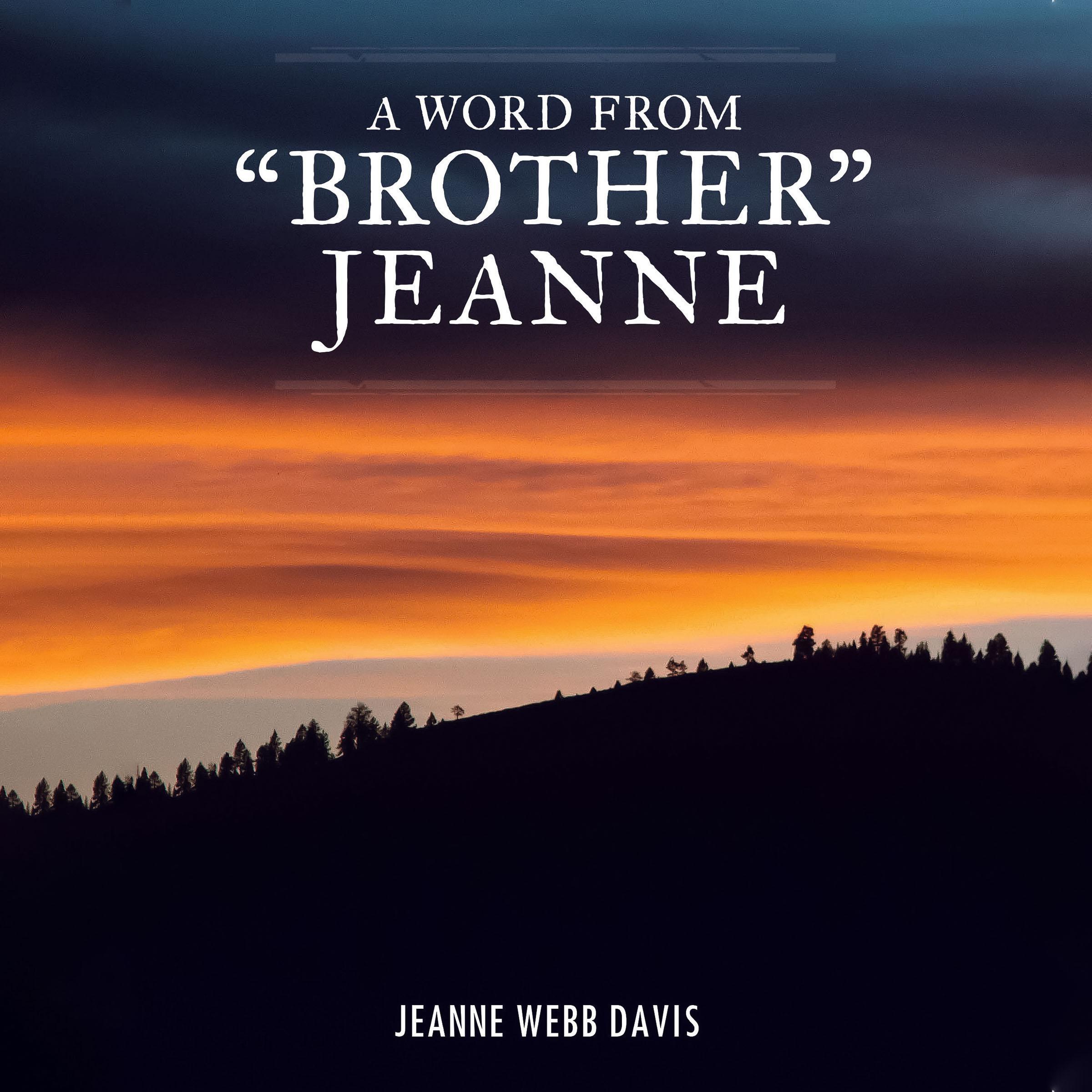 A Word from "Brother" Jeanne