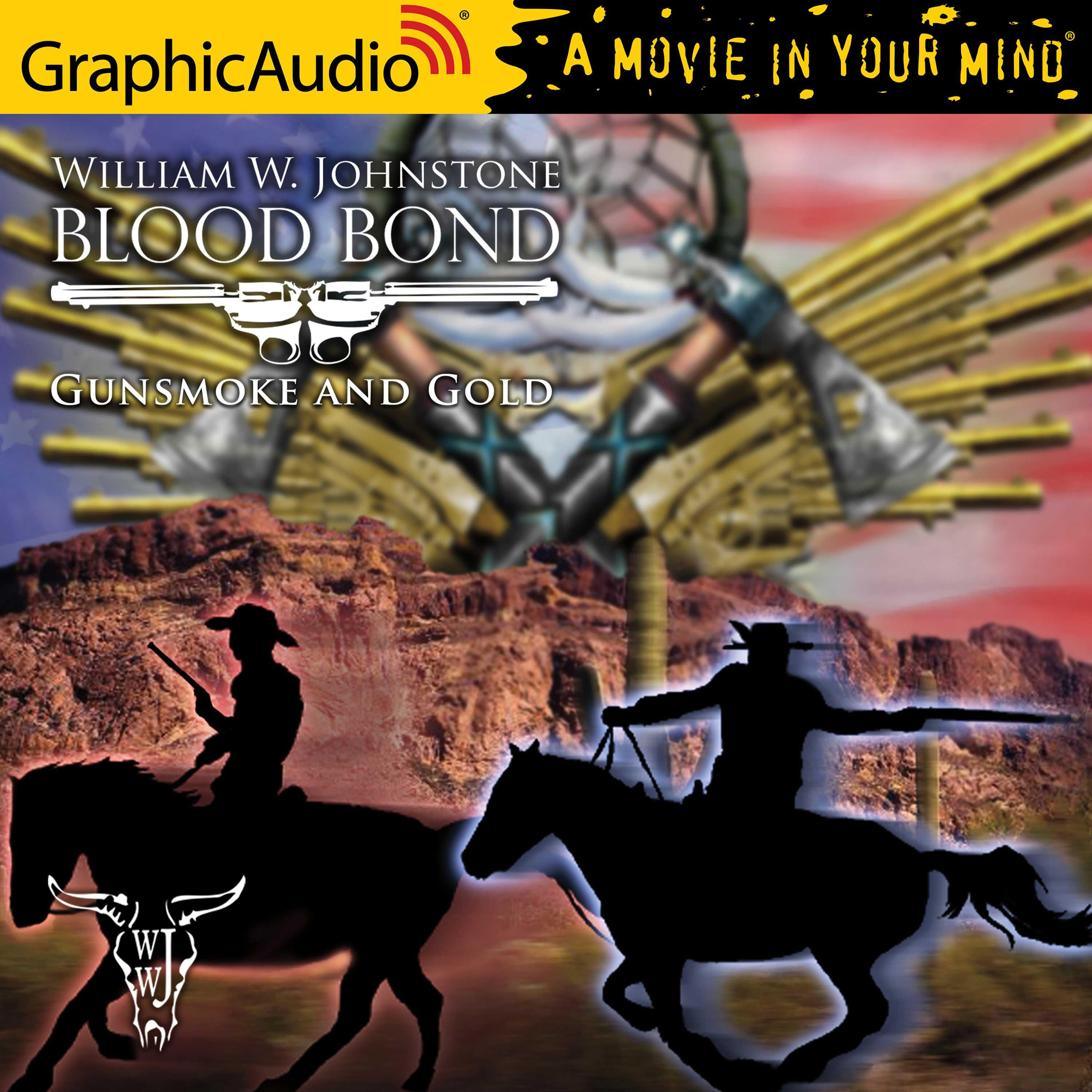 Gunsmoke and Gold [Dramatized Adaptation]