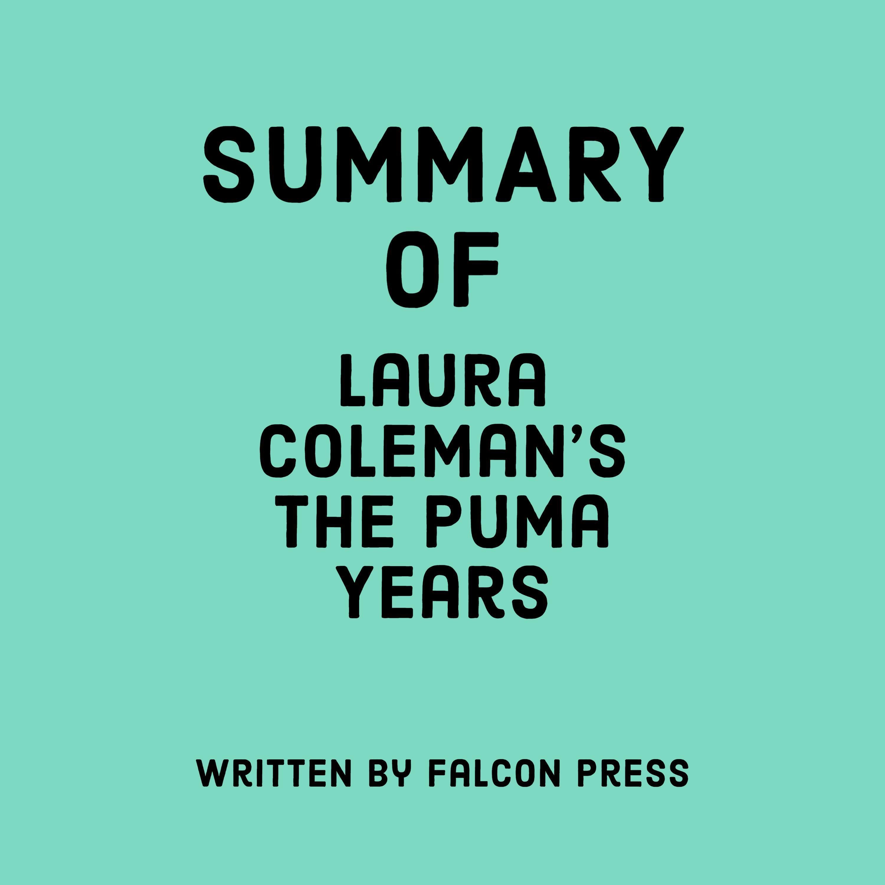 Summary of Laura Coleman’s The Puma Years