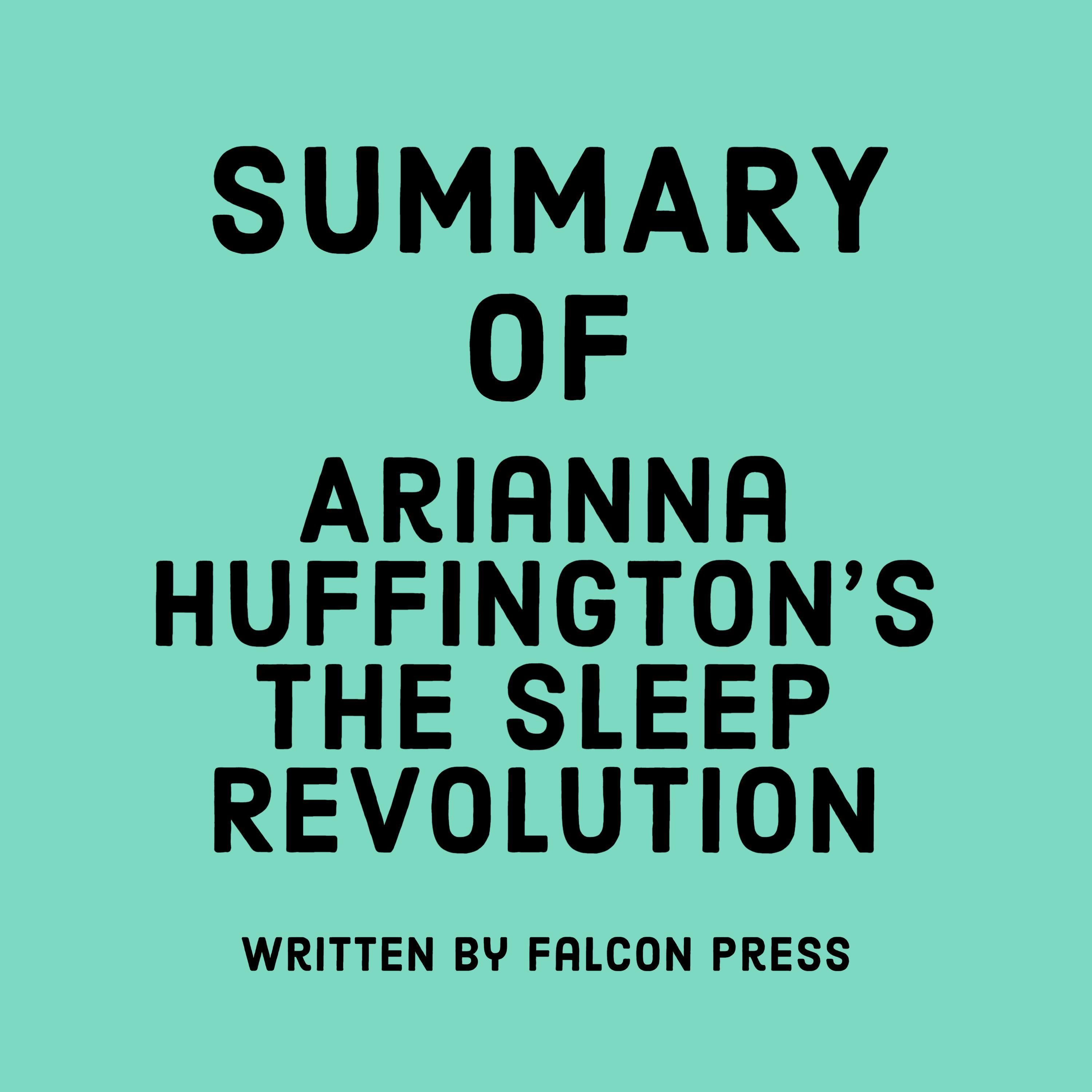 Summary of Arianna Huffington's The Sleep Revolution