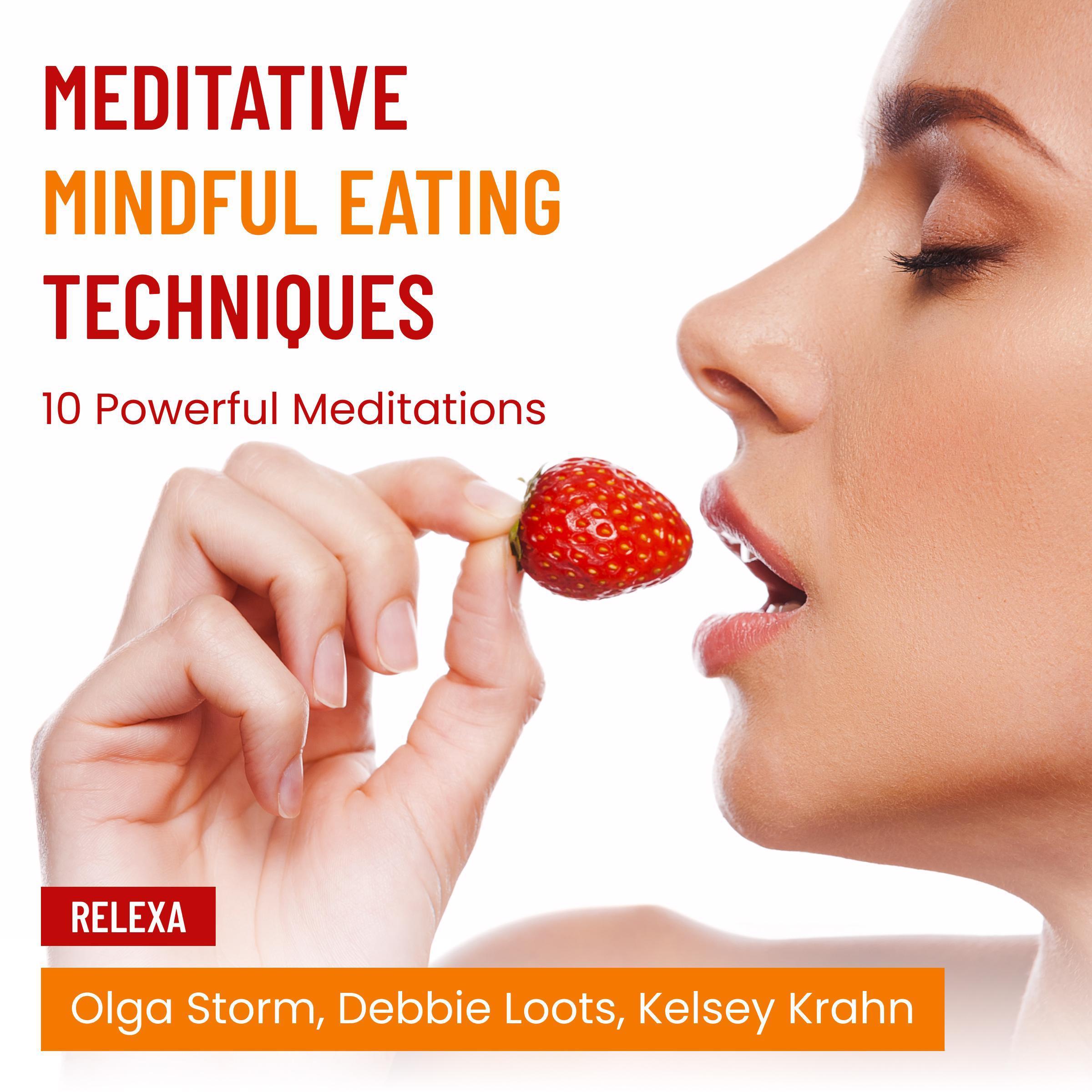 Meditative Mindful Eating Techniques