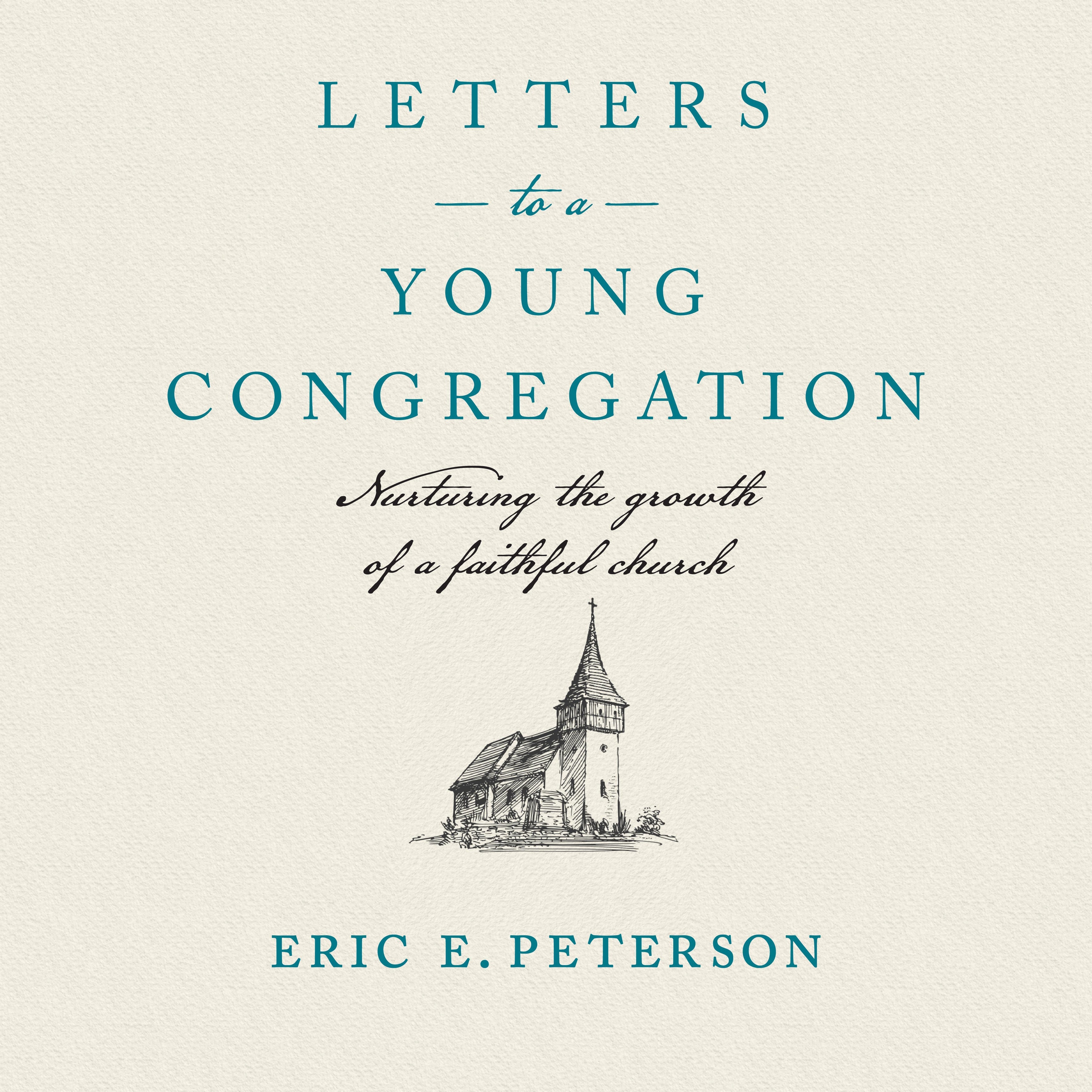 Letters to a Young Congregation