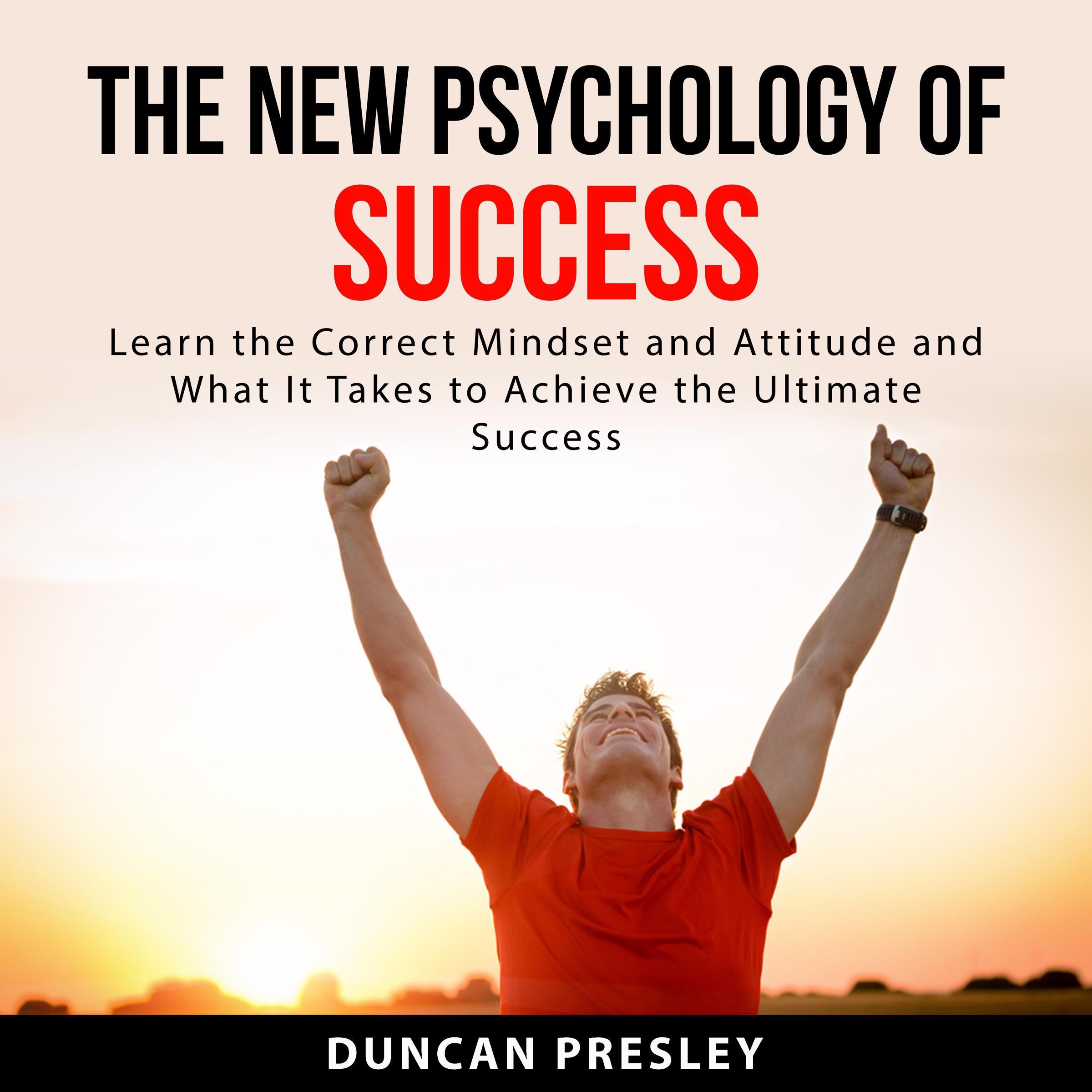 The New Psychology of Success: