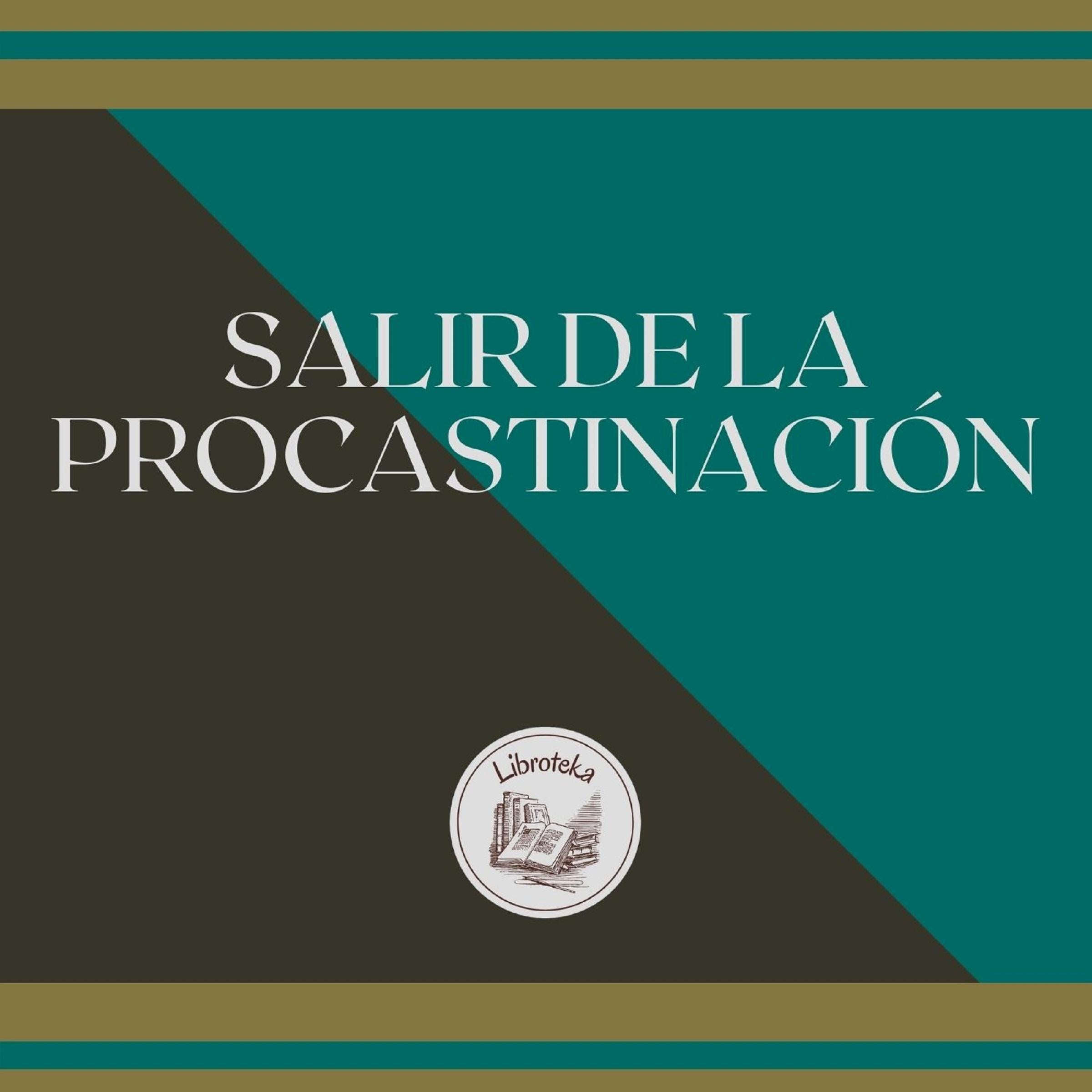 SALIR DE LA PROCASTINACIÓN