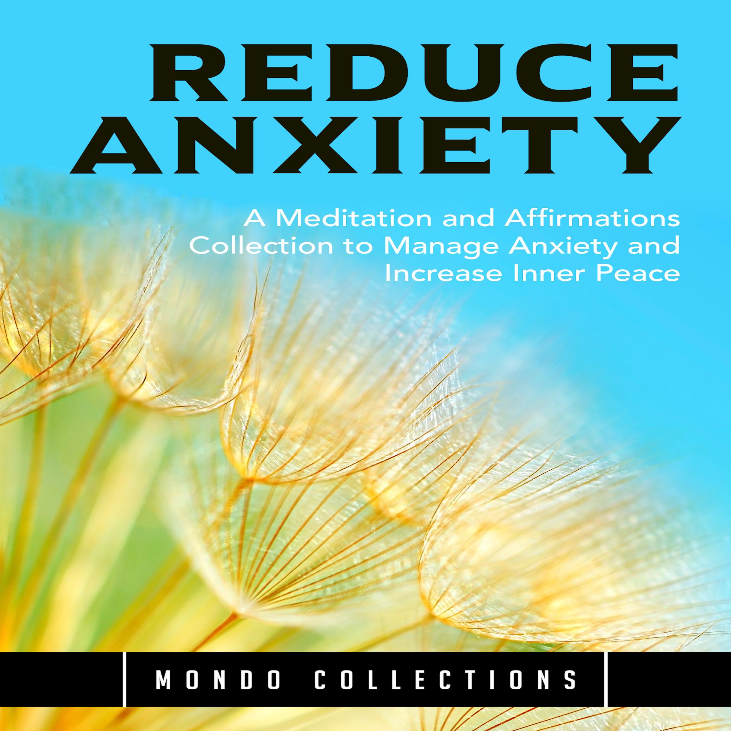Reduce Anxiety: