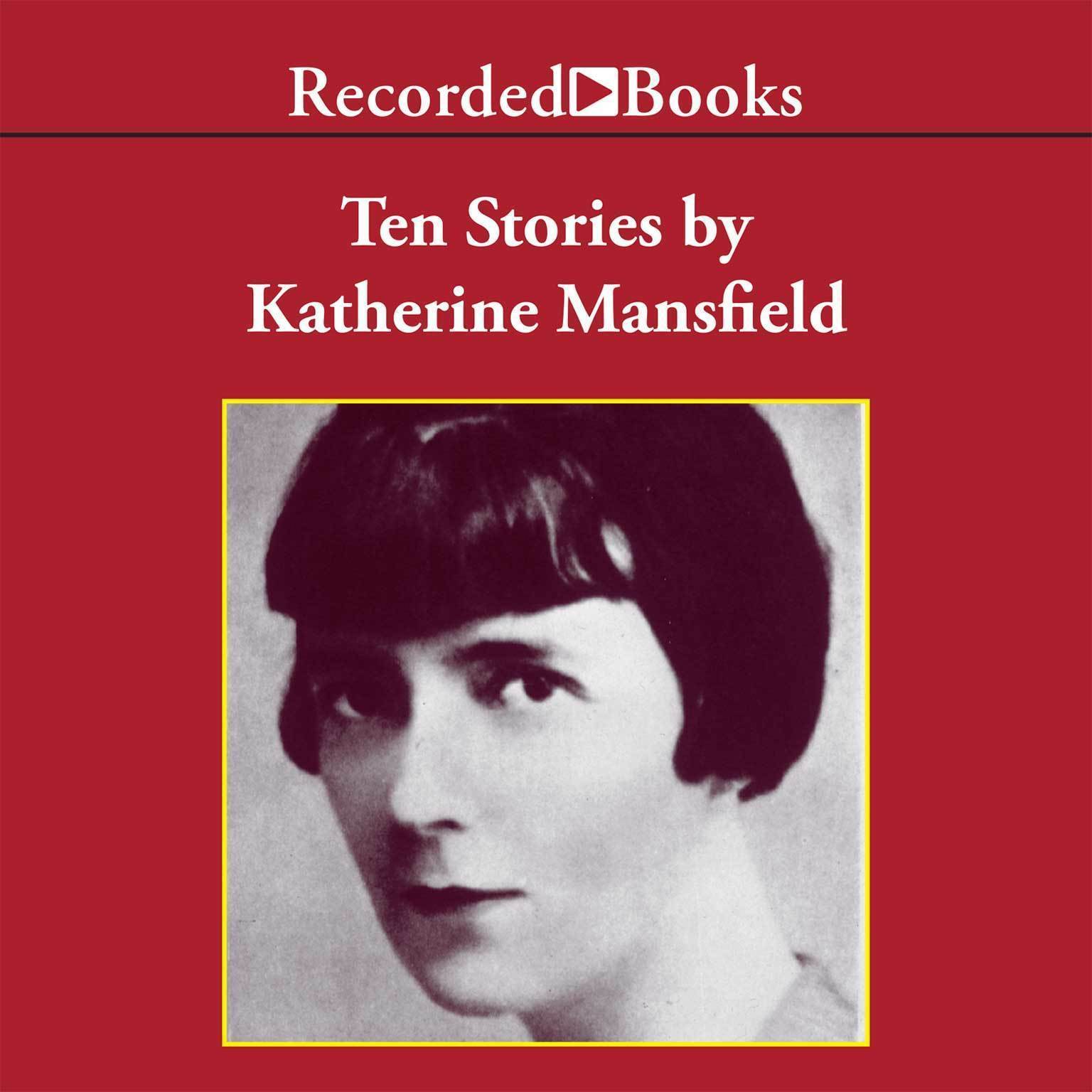 Ten Stories by Katherine Mansfield