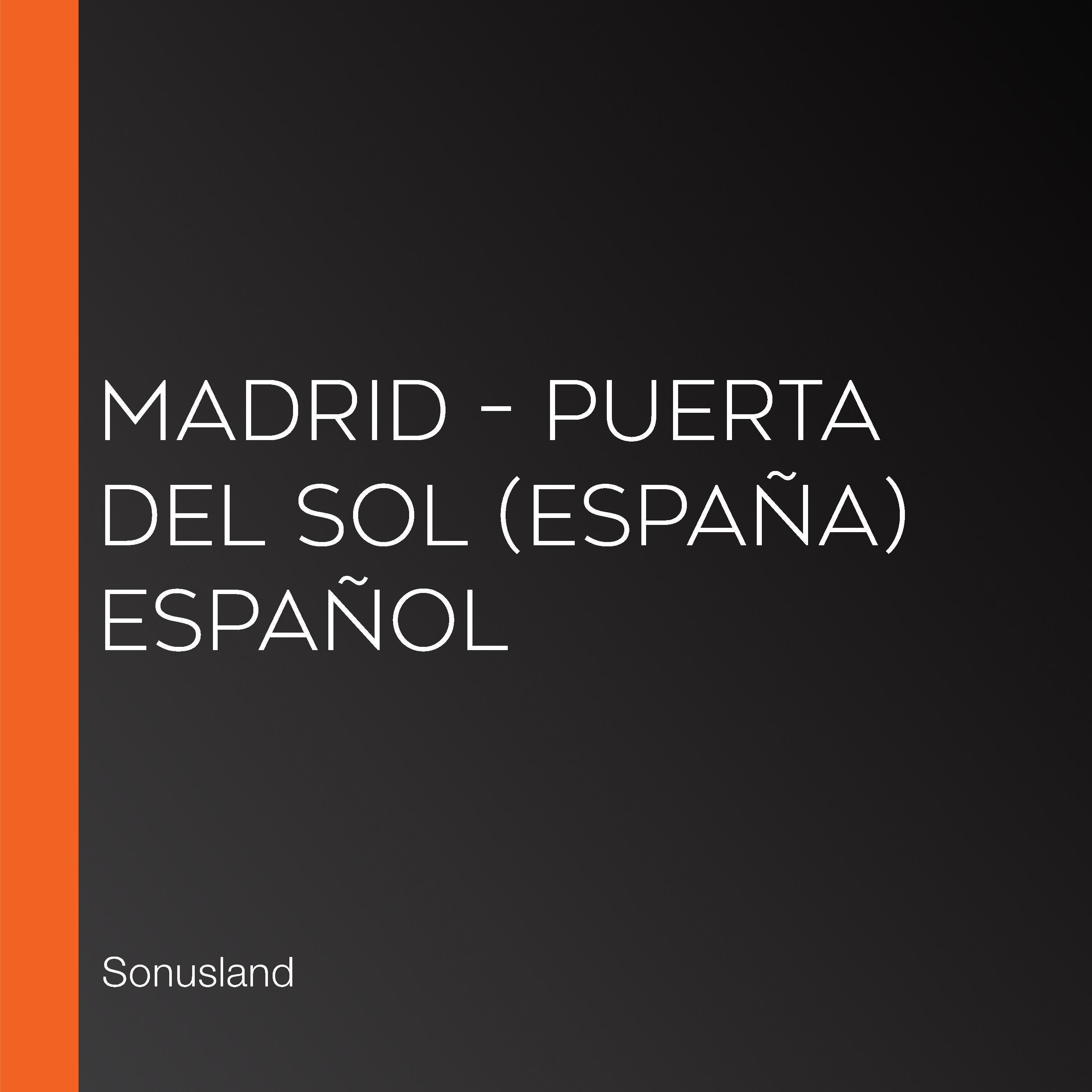 Madrid – Puerta del Sol (España) Español