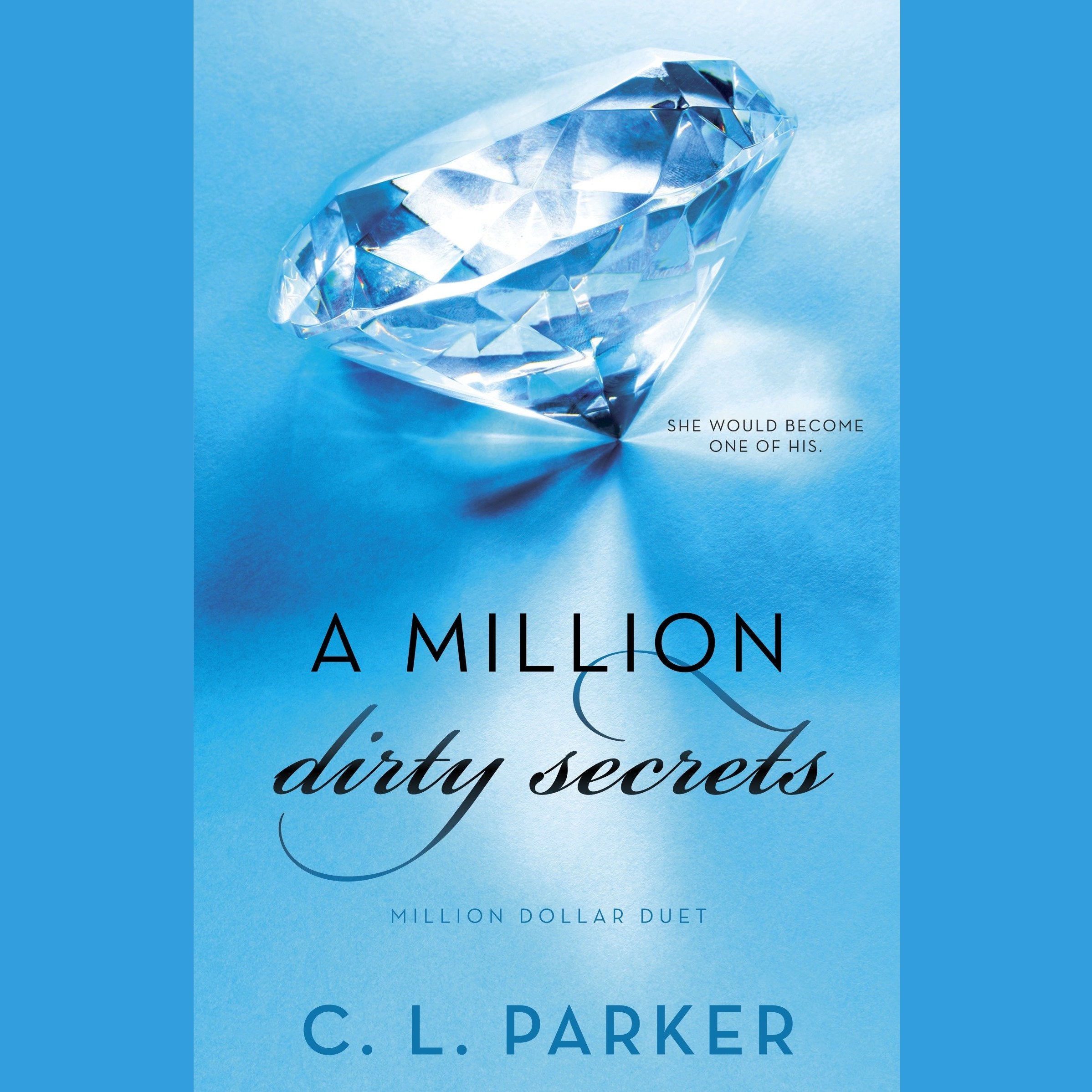 A Million Dirty Secrets