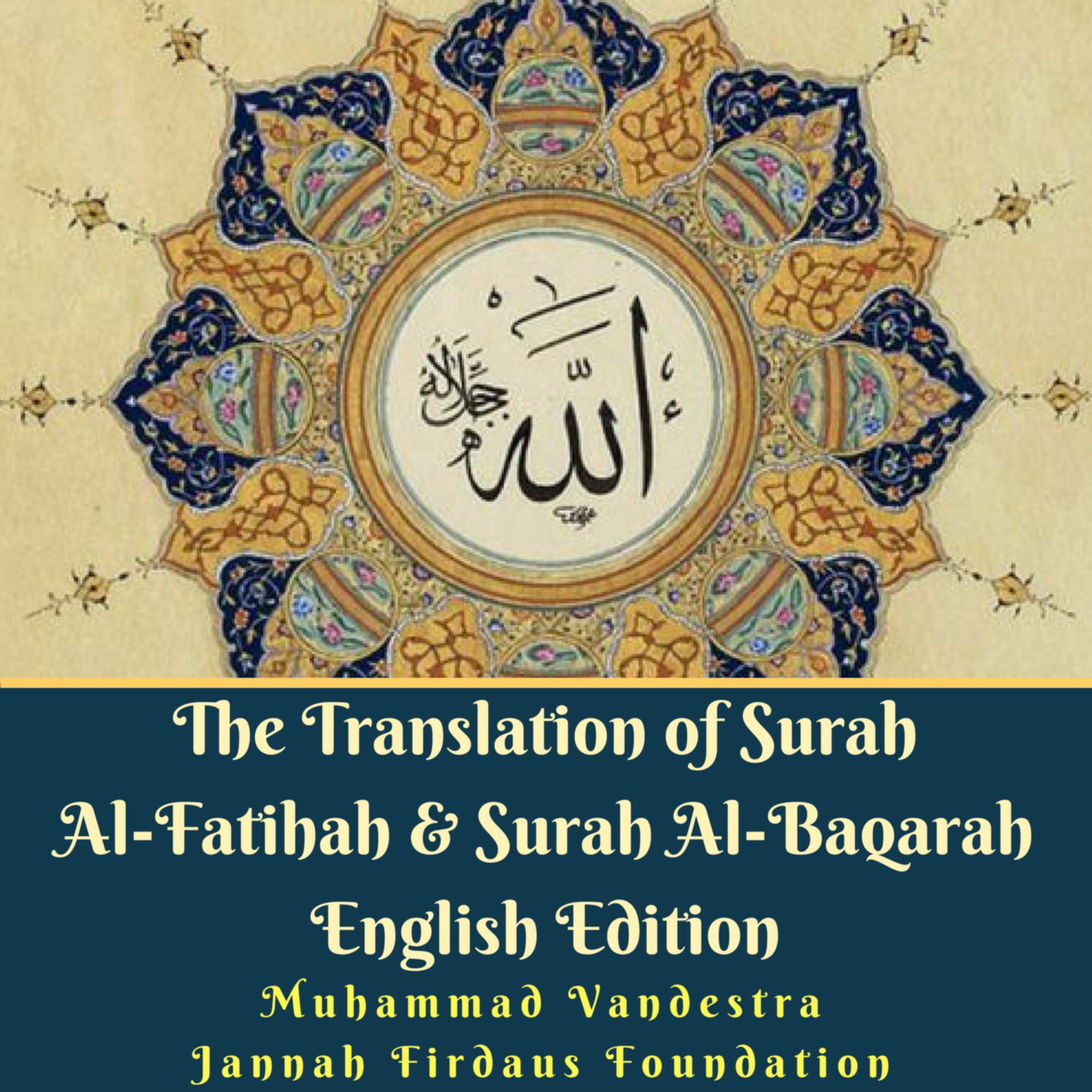 The Translation of Surah Al-Fatihah & Surah Al-Baqarah English Edition