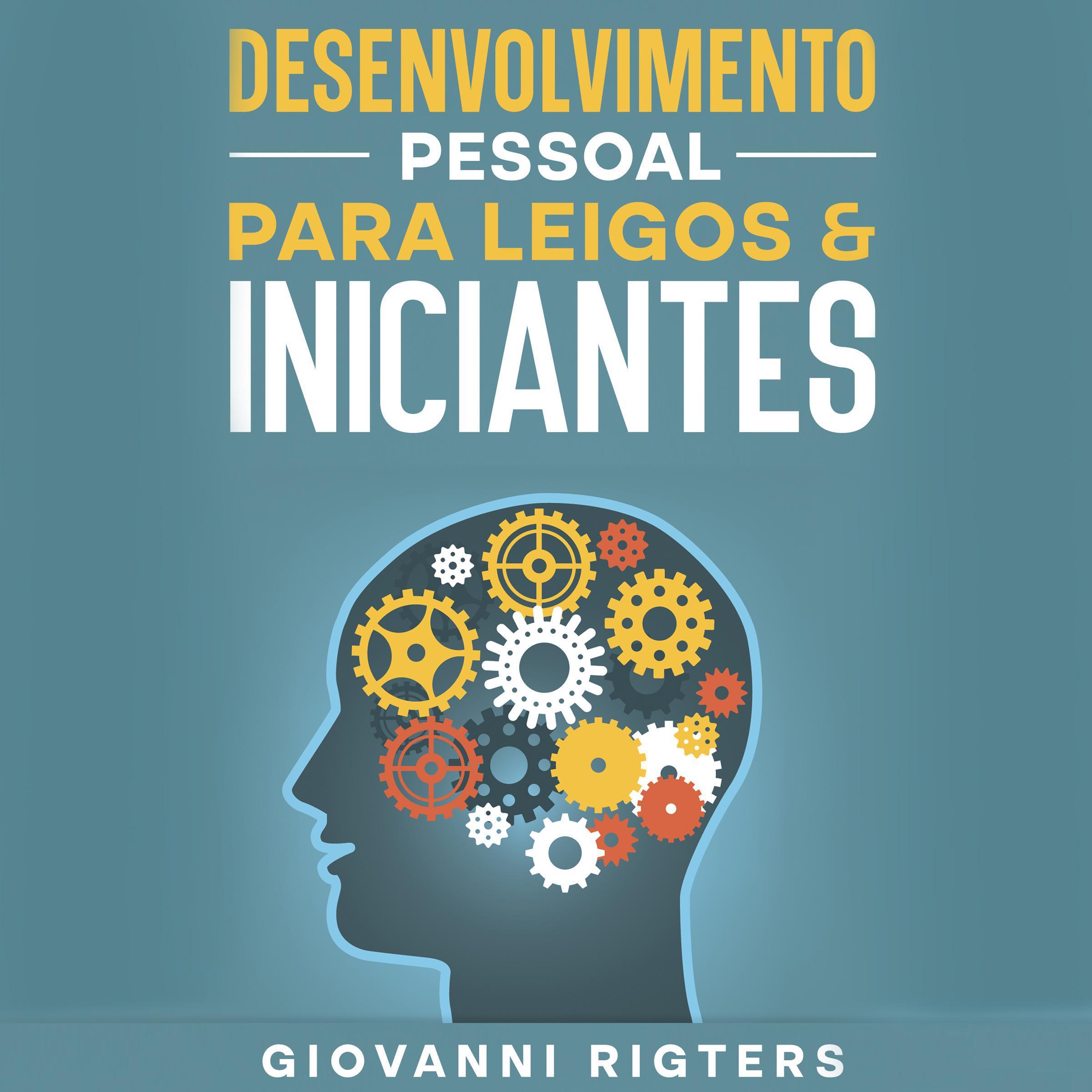 Desenvolvimento Pessoal Para Leigos & Iniciantes