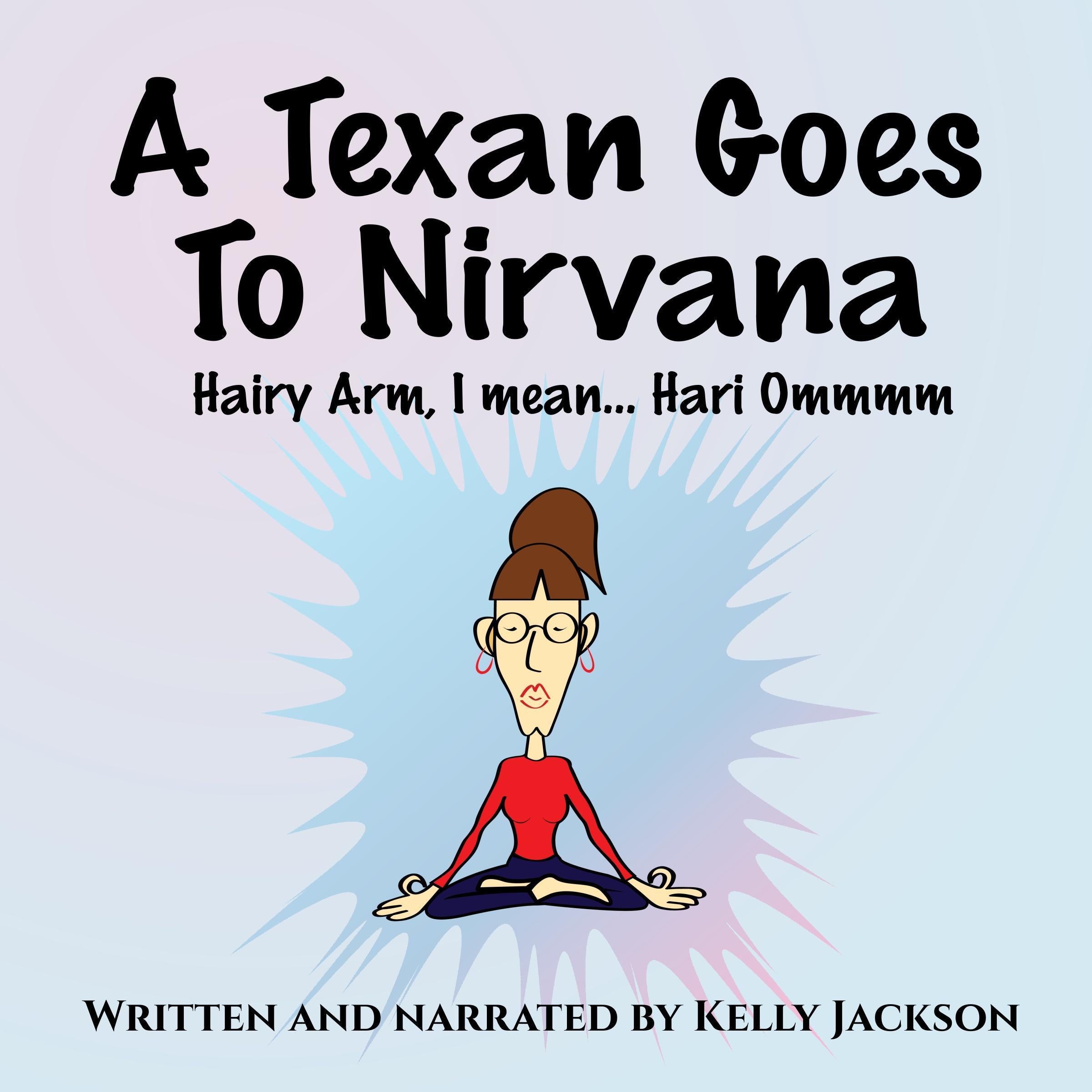 A Texan Goes to Nirvana