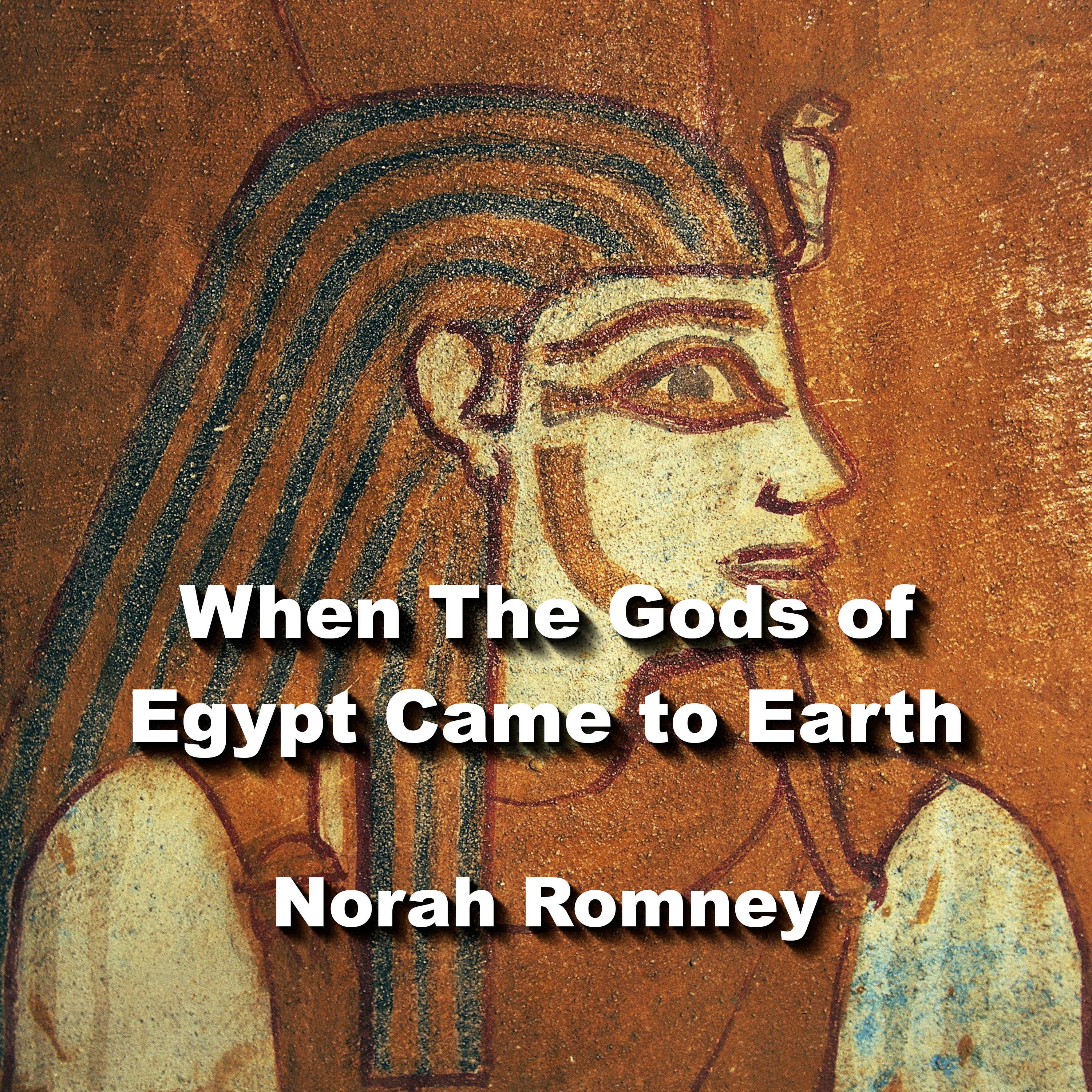 When The Gods of Egypt Came to Earth