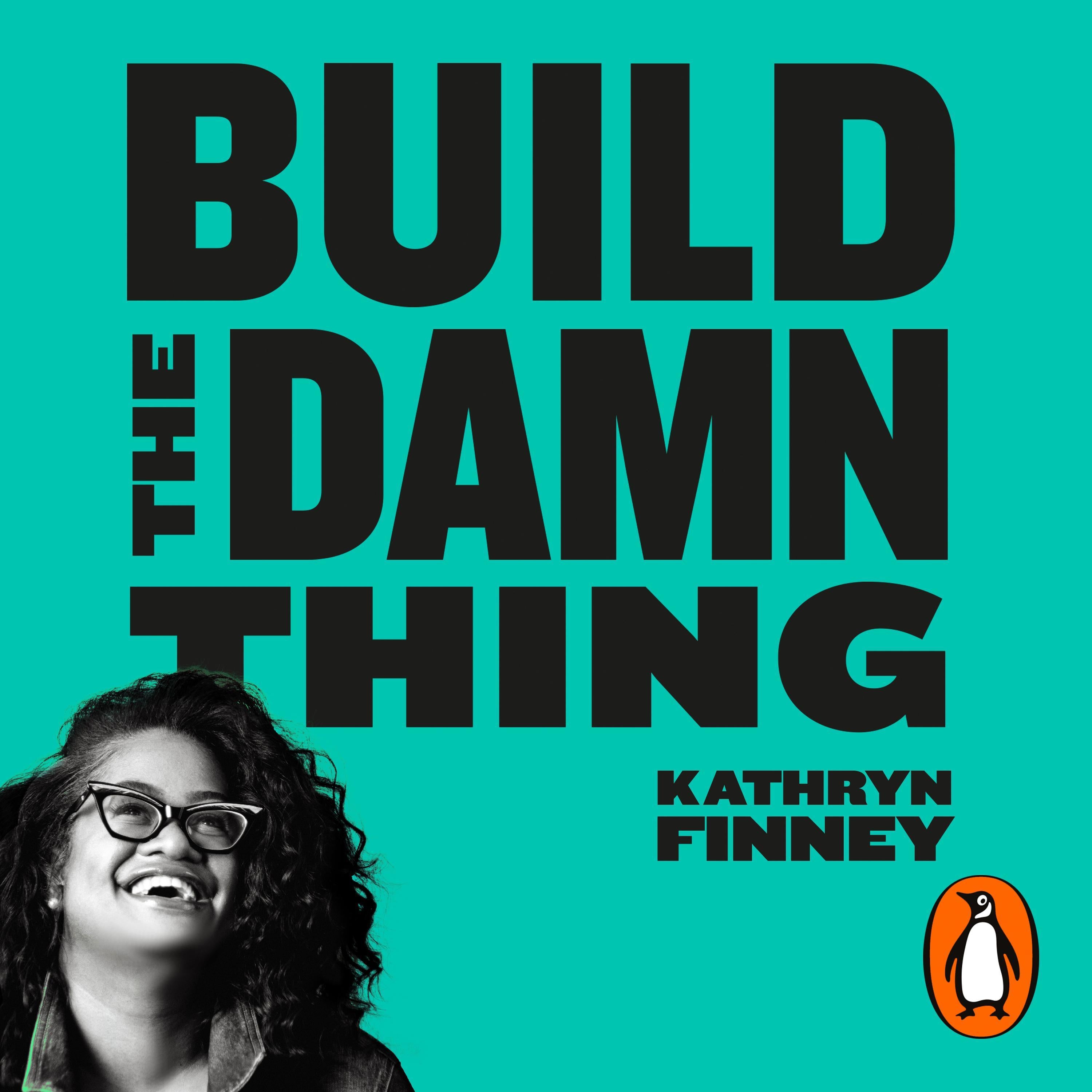Build The Damn Thing