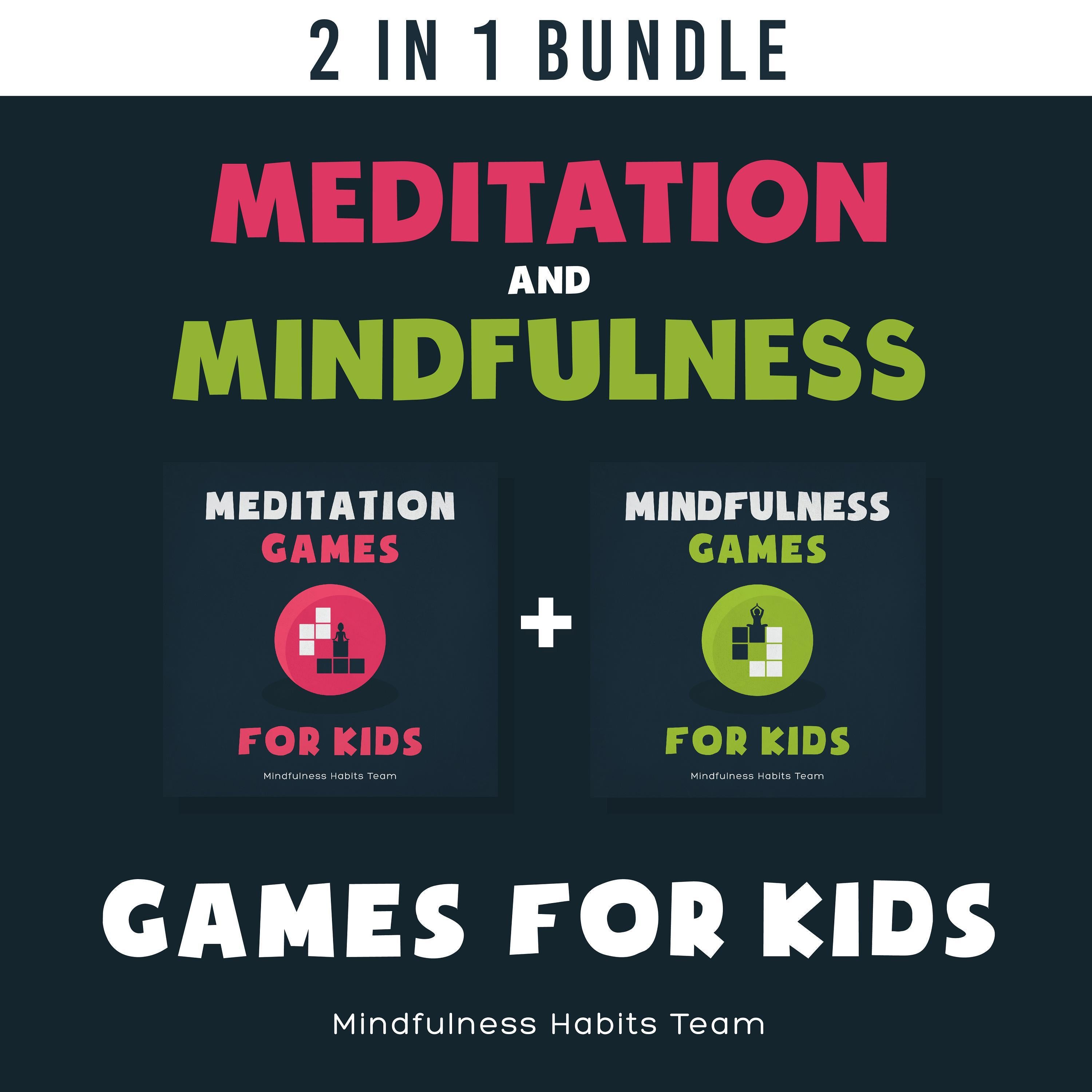 Meditation and Mindfulness Games for Kids: 2 in 1 Book Bundle
