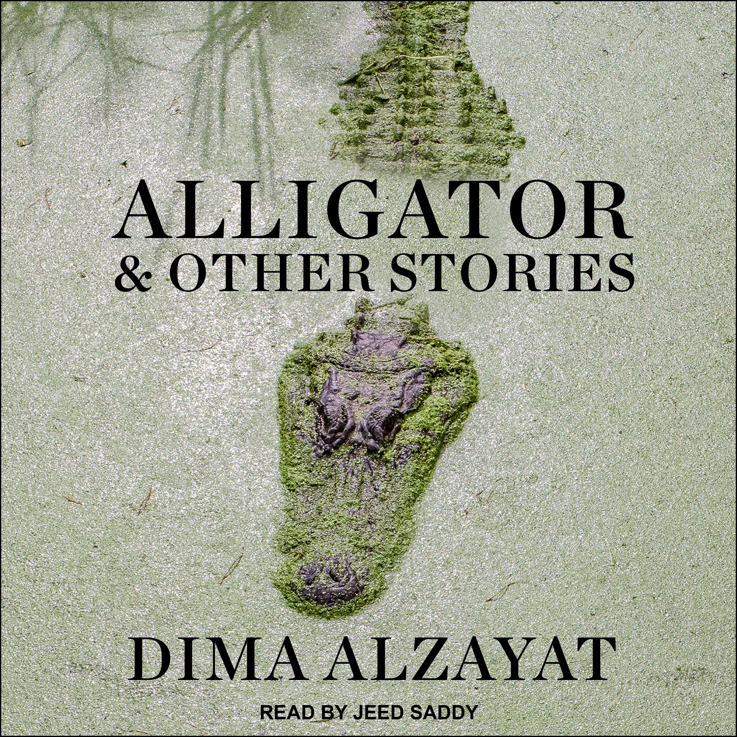 Alligator and Other Stories
