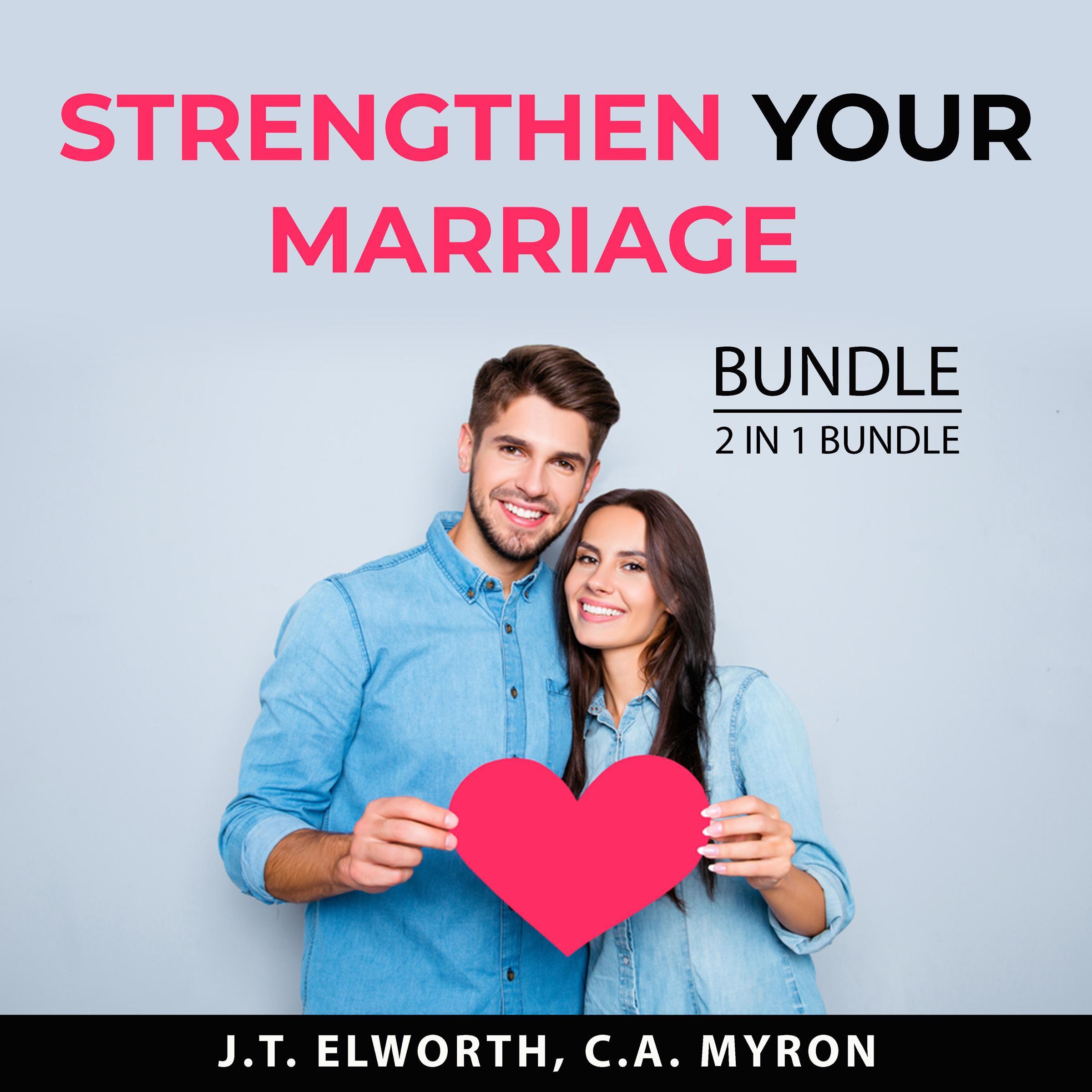 Strengthen Your Marriage Bundle, 2 in 1 Bundle: First Year of Marriage and Communication in Marriage