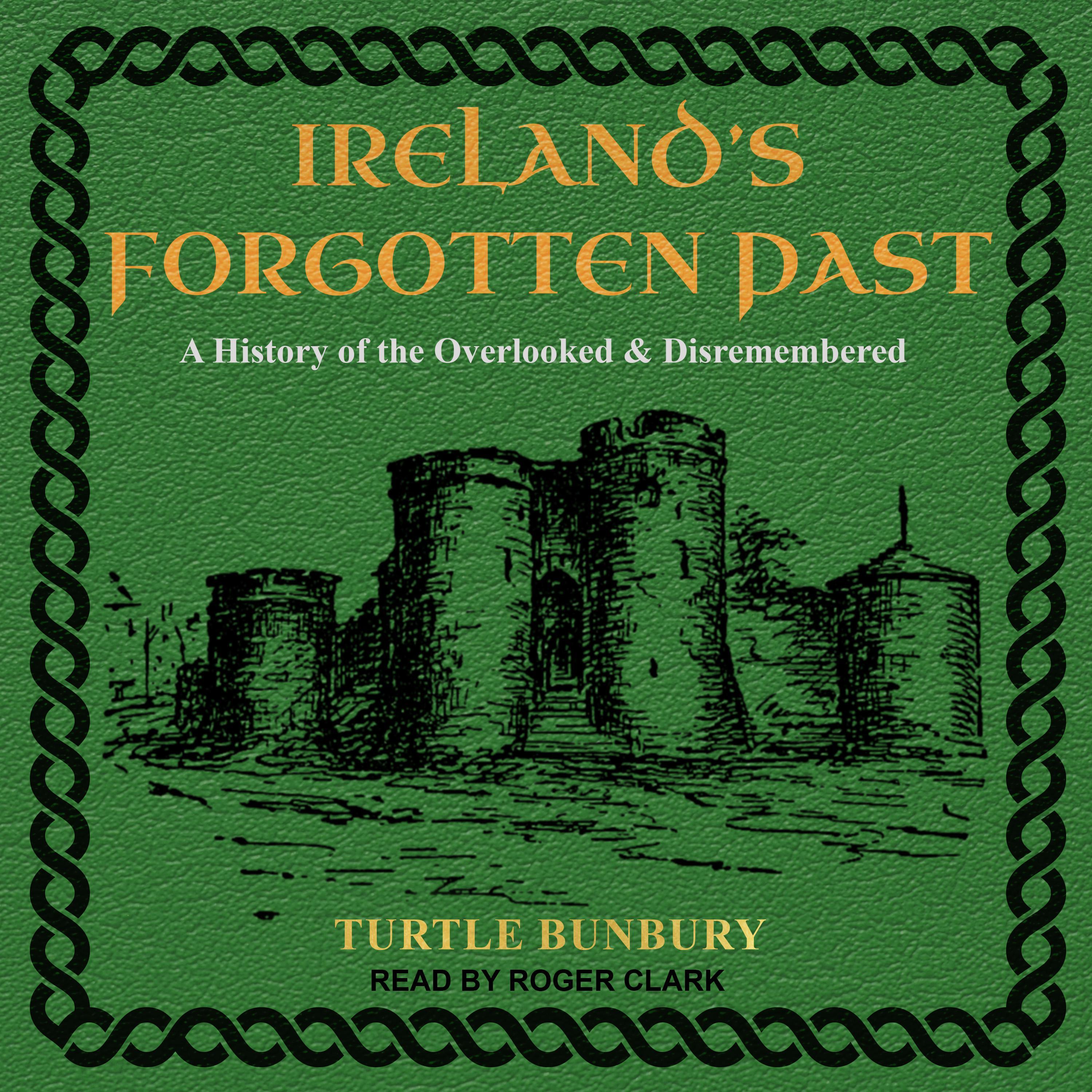 Ireland’s Forgotten Past
