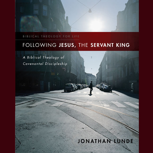 Following Jesus, the Servant King