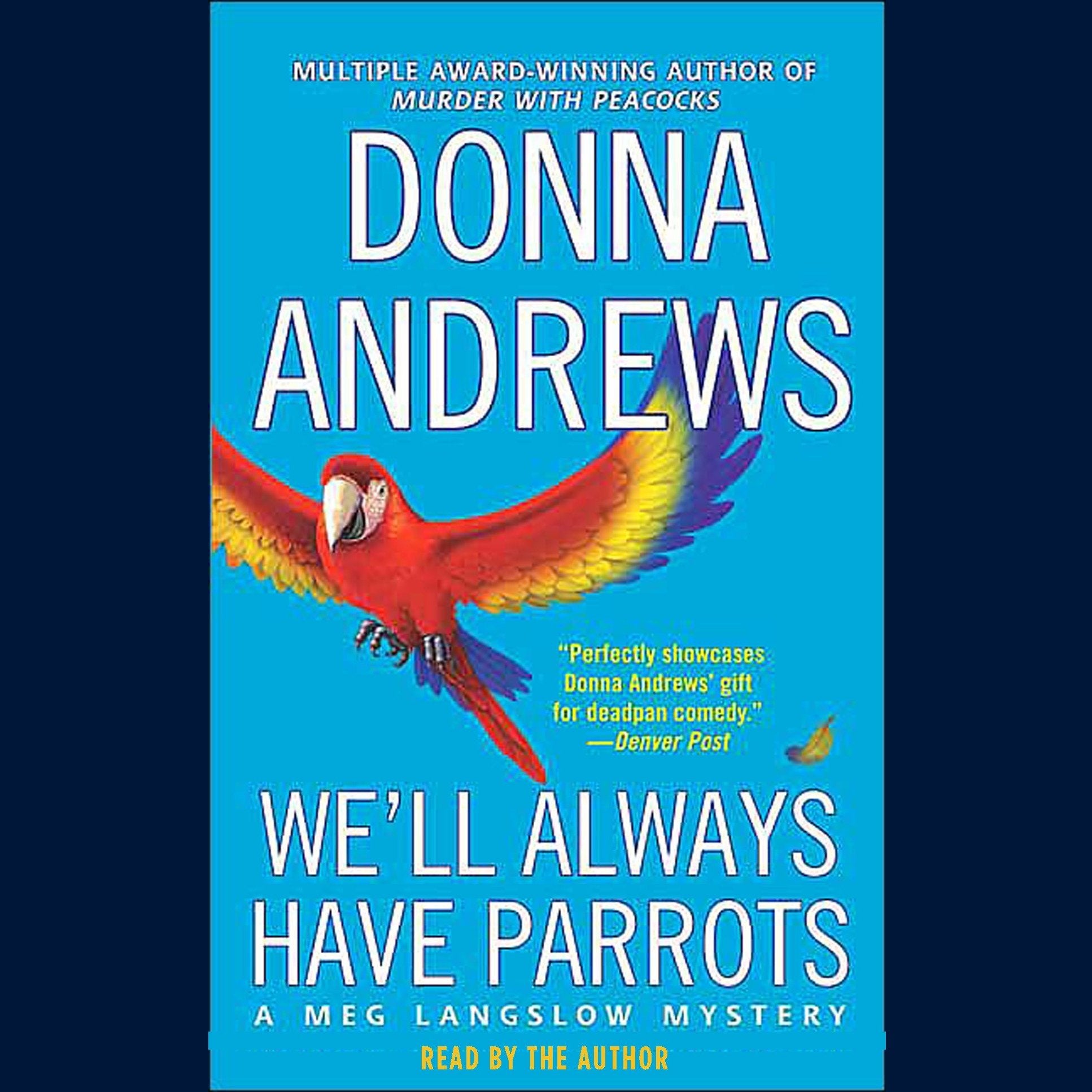 We'll Always Have Parrots