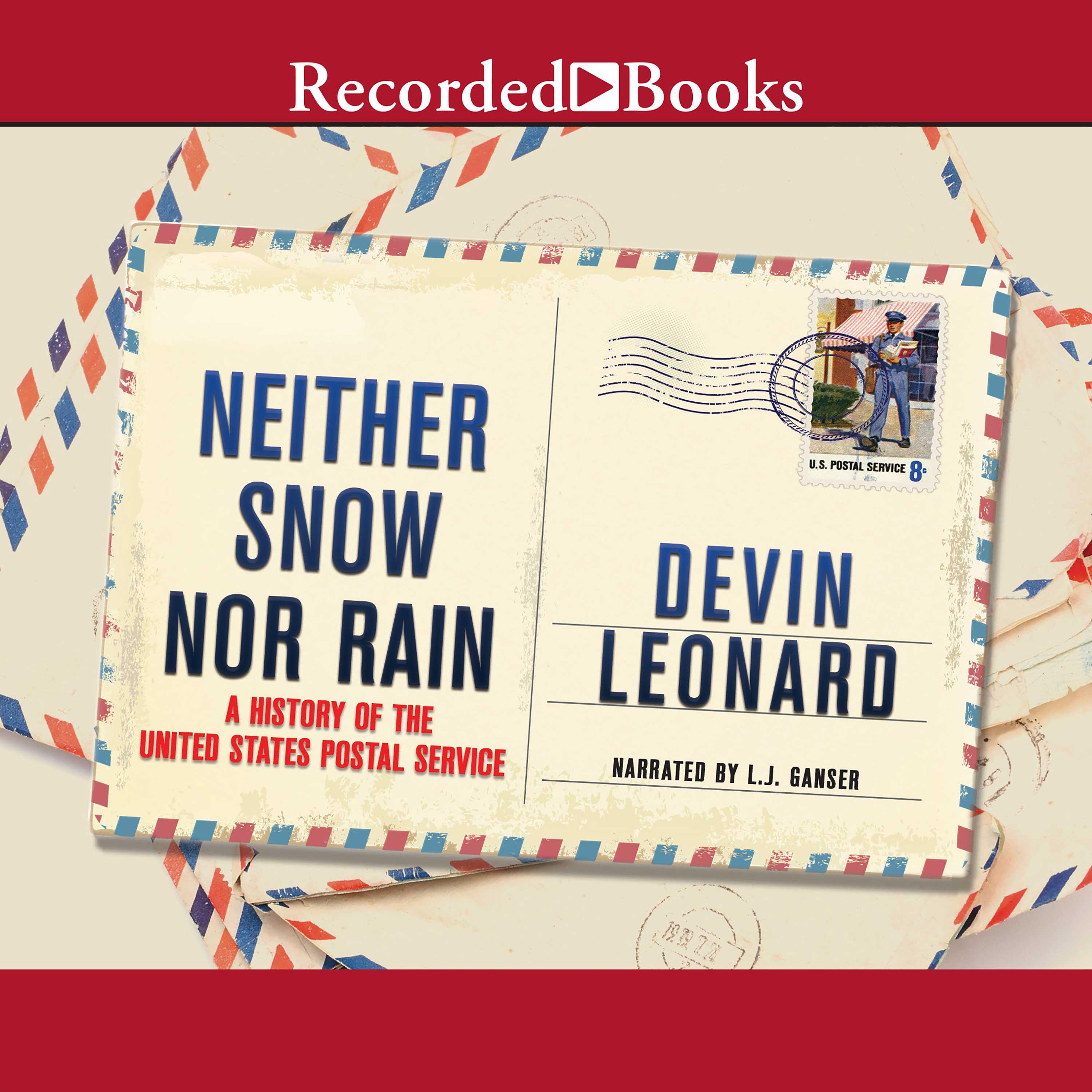 Neither Snow Nor Rain
