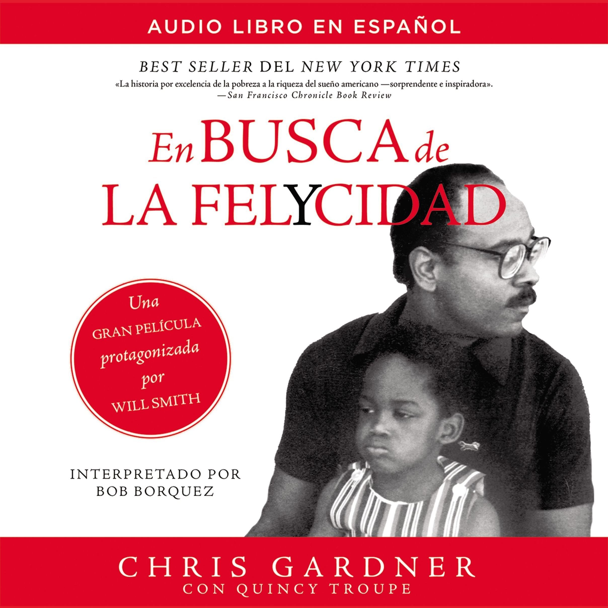En busca de la felycidad (Pursuit of Happyness - Spanish Edition)