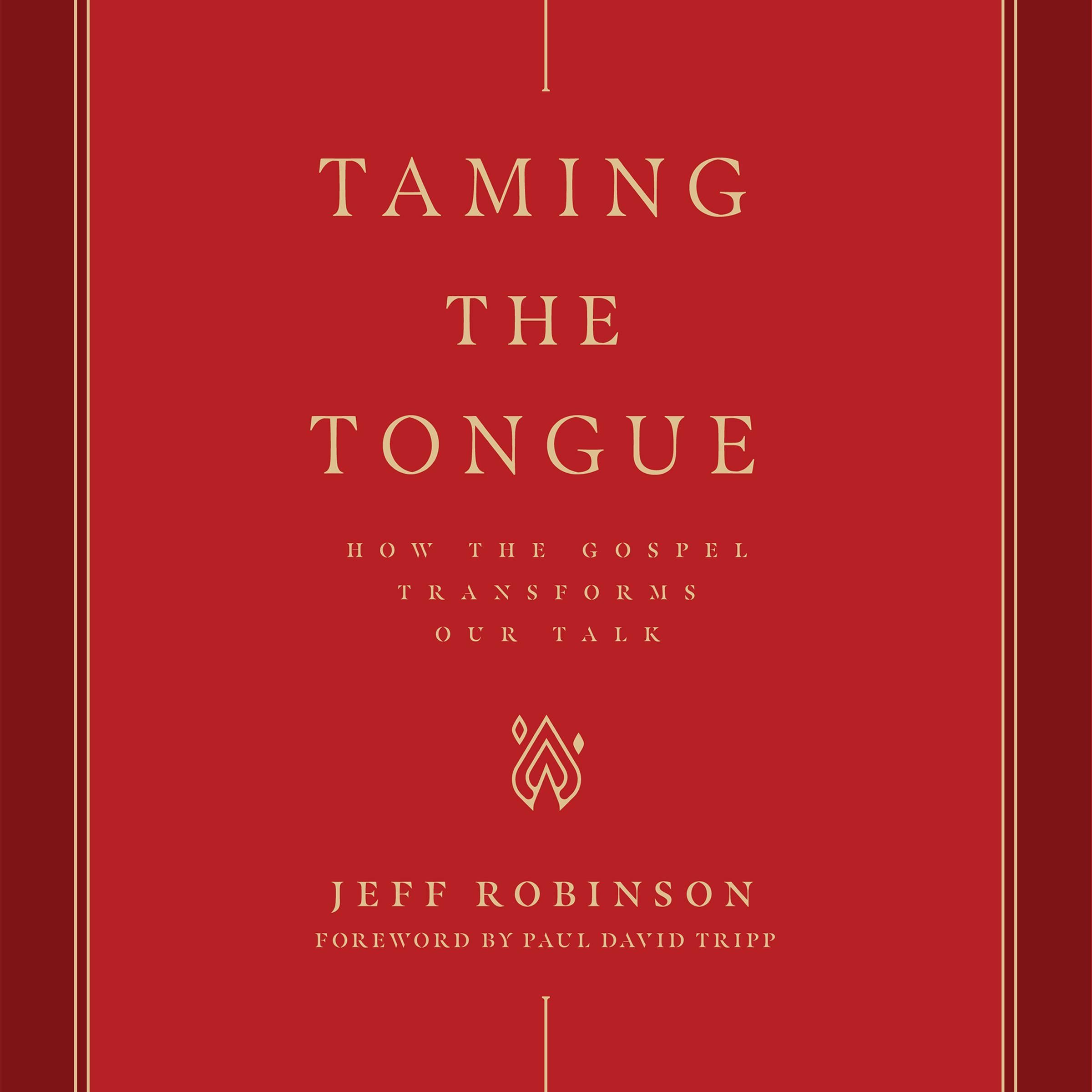 Taming the Tongue