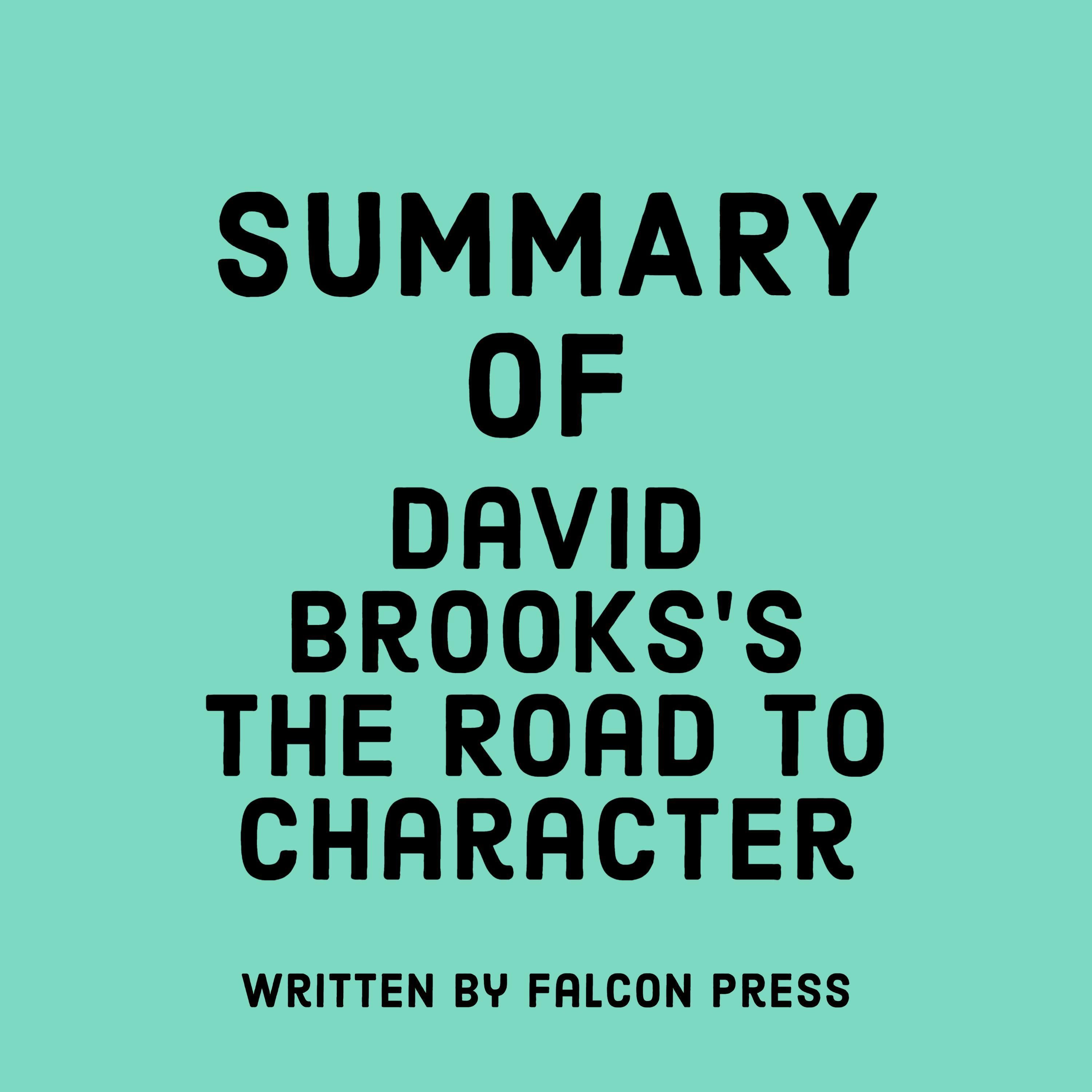Summary of David Brooks's The Road to Character