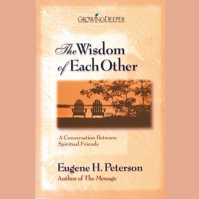 The Wisdom of Each Other