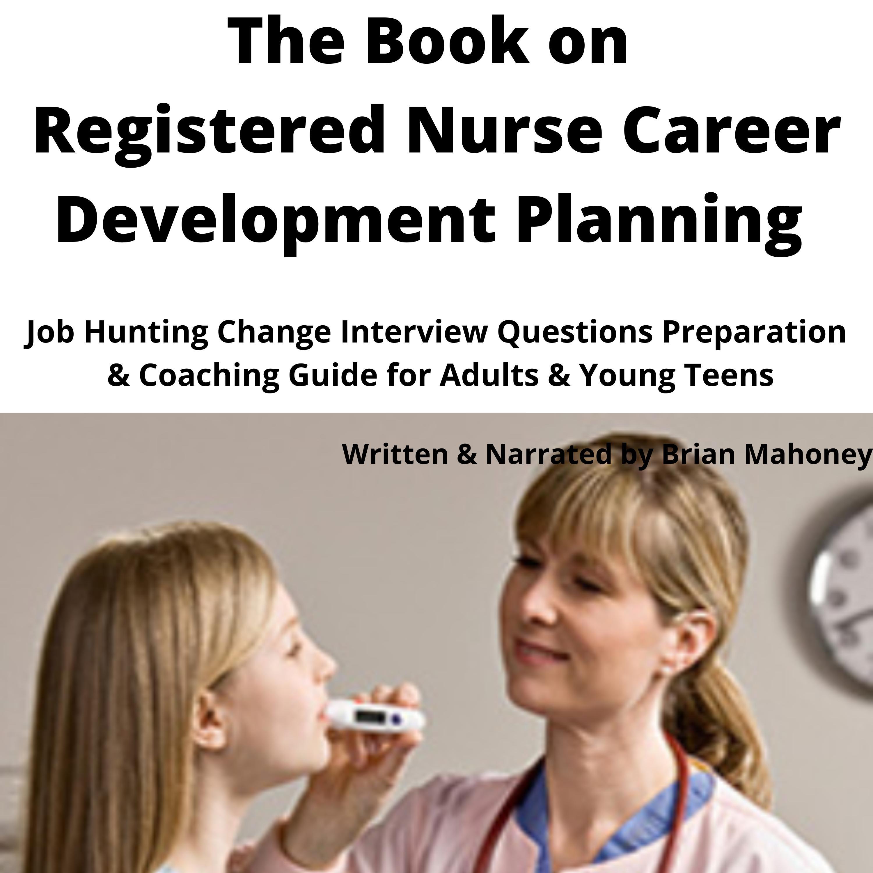 The Book on Registered Nurse Career Development Planning