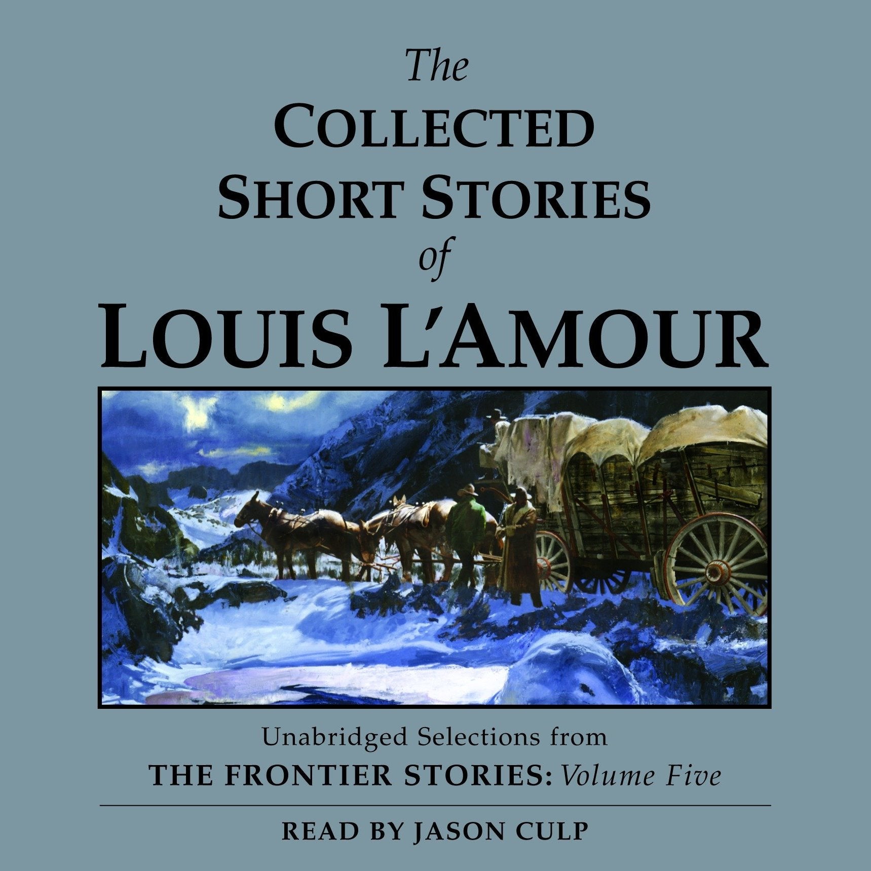 The Collected Short Stories of Louis L’Amour, Vol. 5