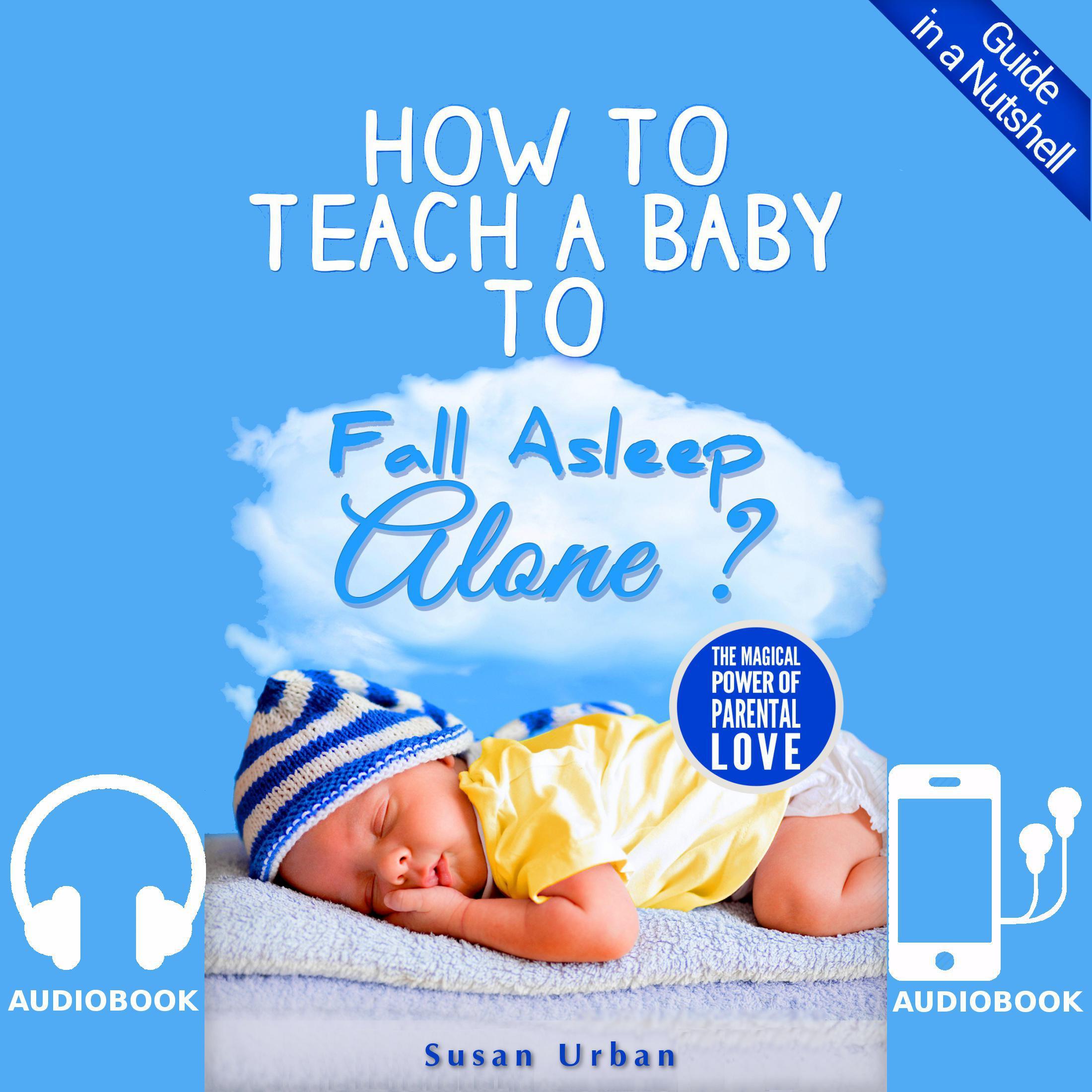 How to Teach a Baby to Fall Asleep Alone