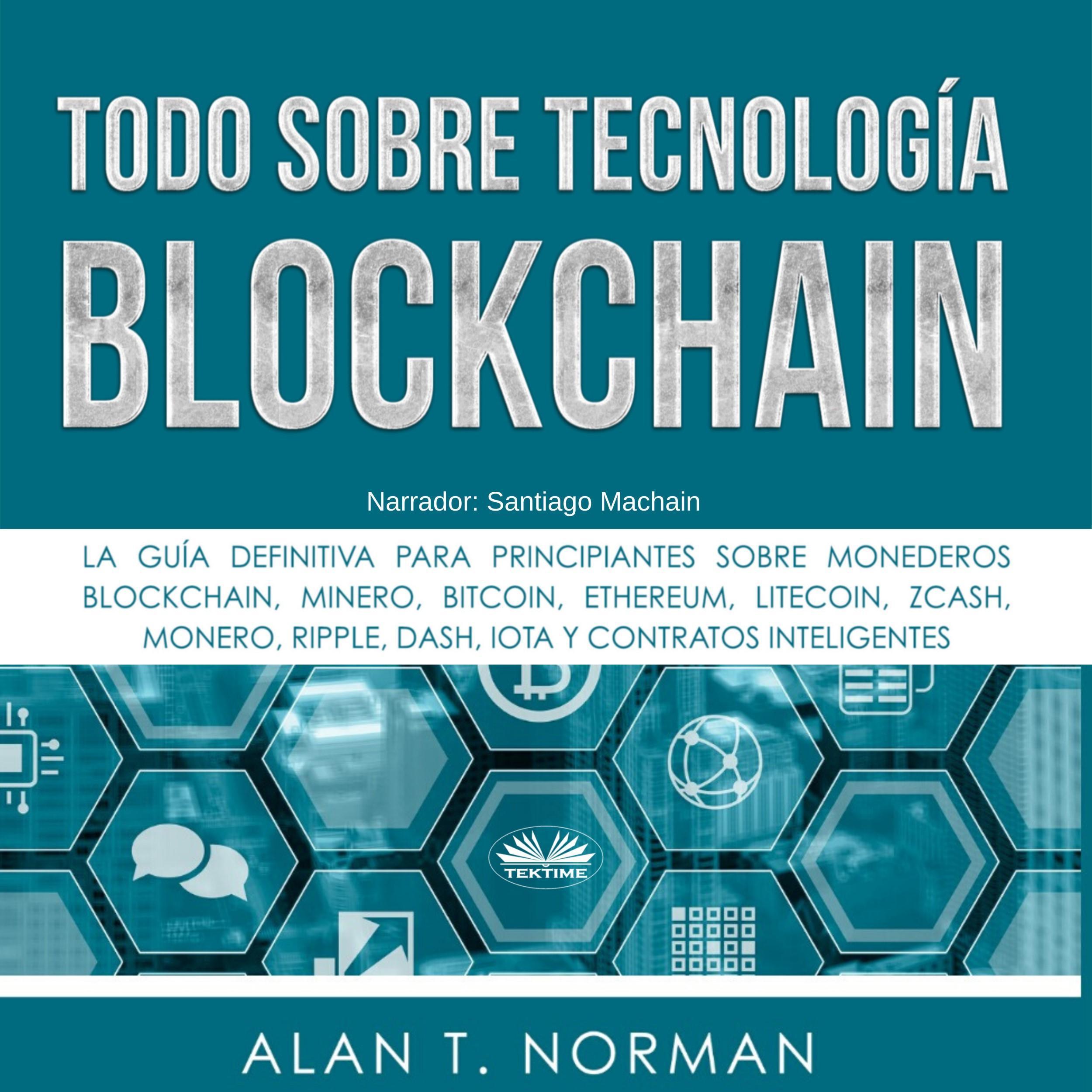 Todo sobre Tecnología Blockchain