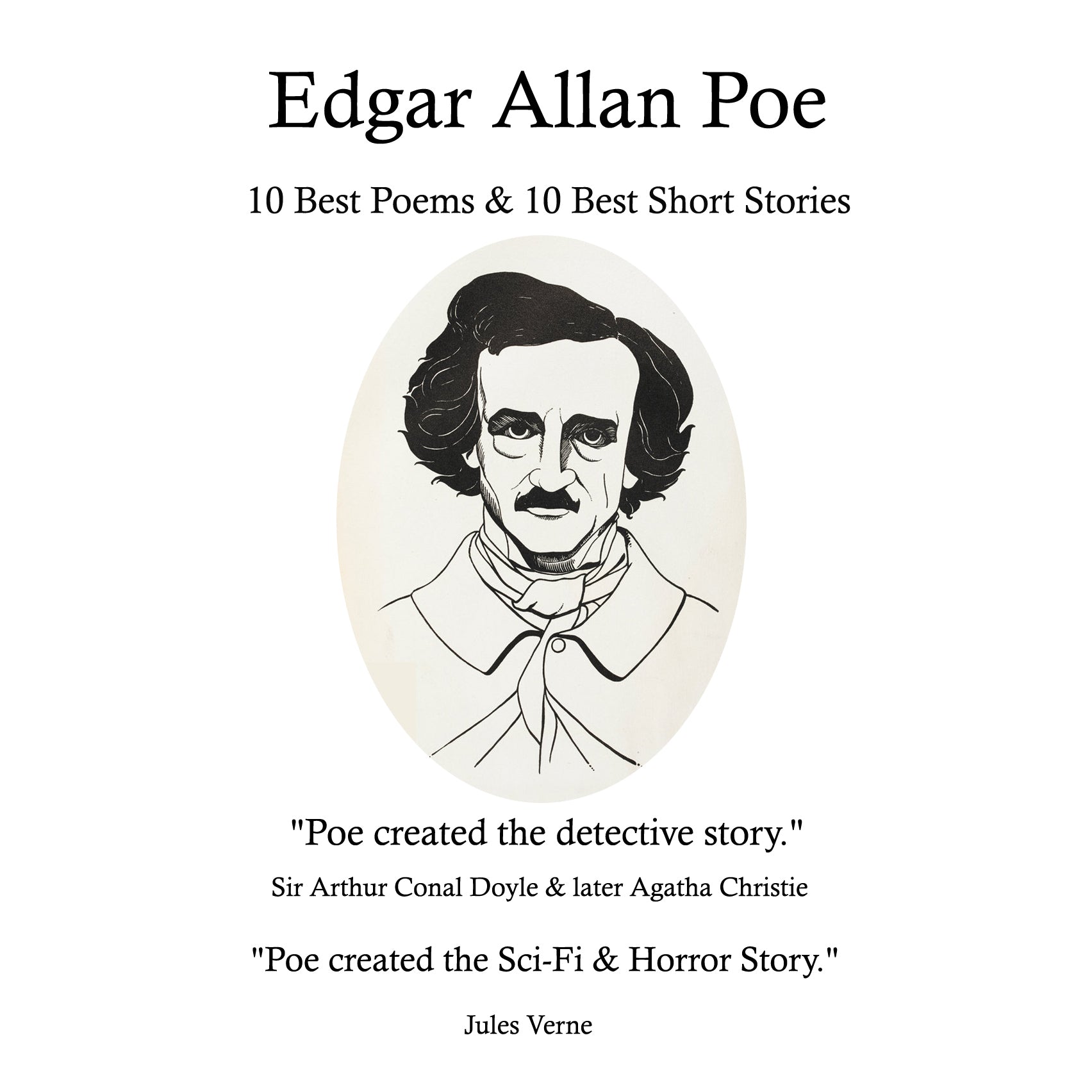 Edgar Allan Poe: 10 Best Poems &amp; 10 Best Short Stories