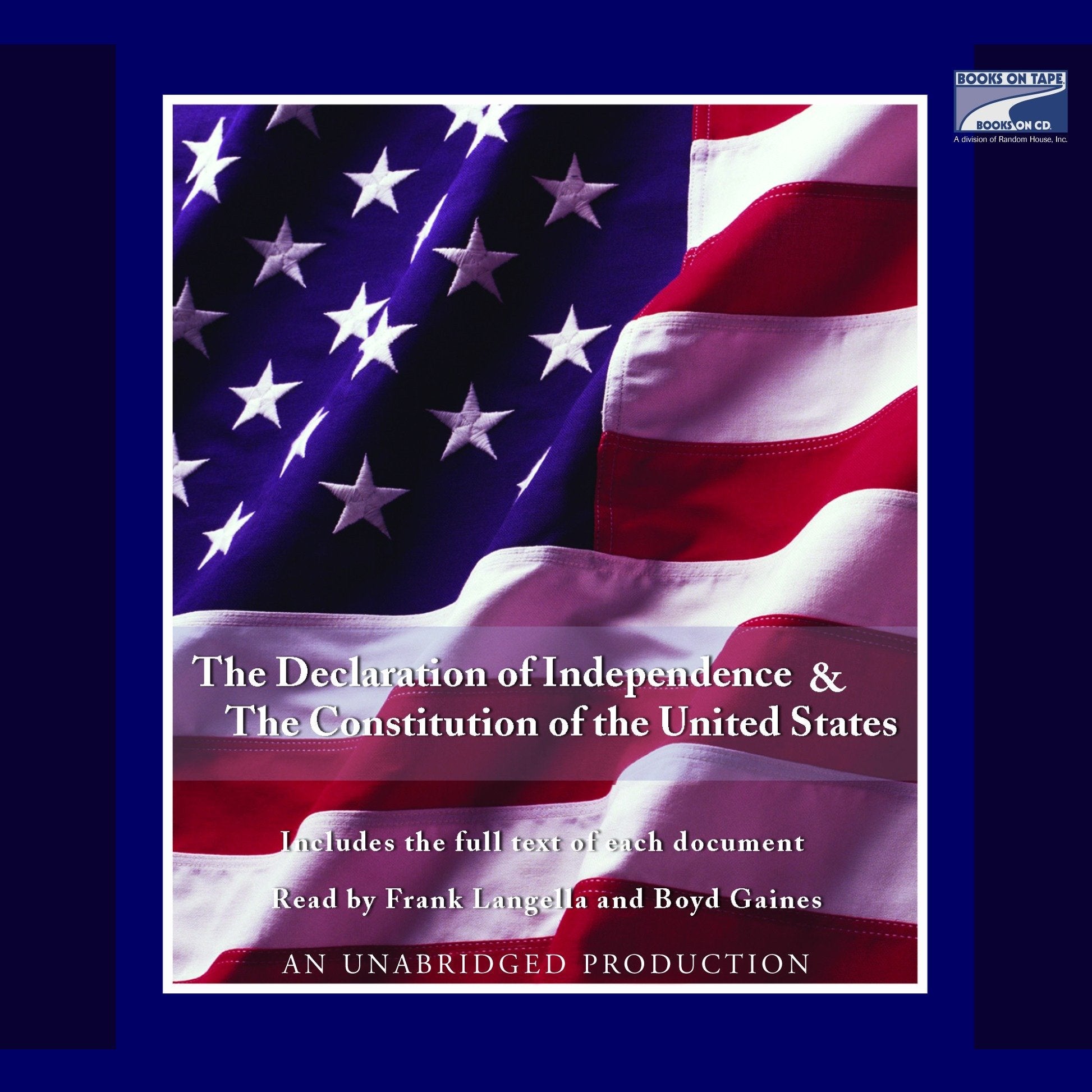 The Declaration of Independence and the Constitution of the United States