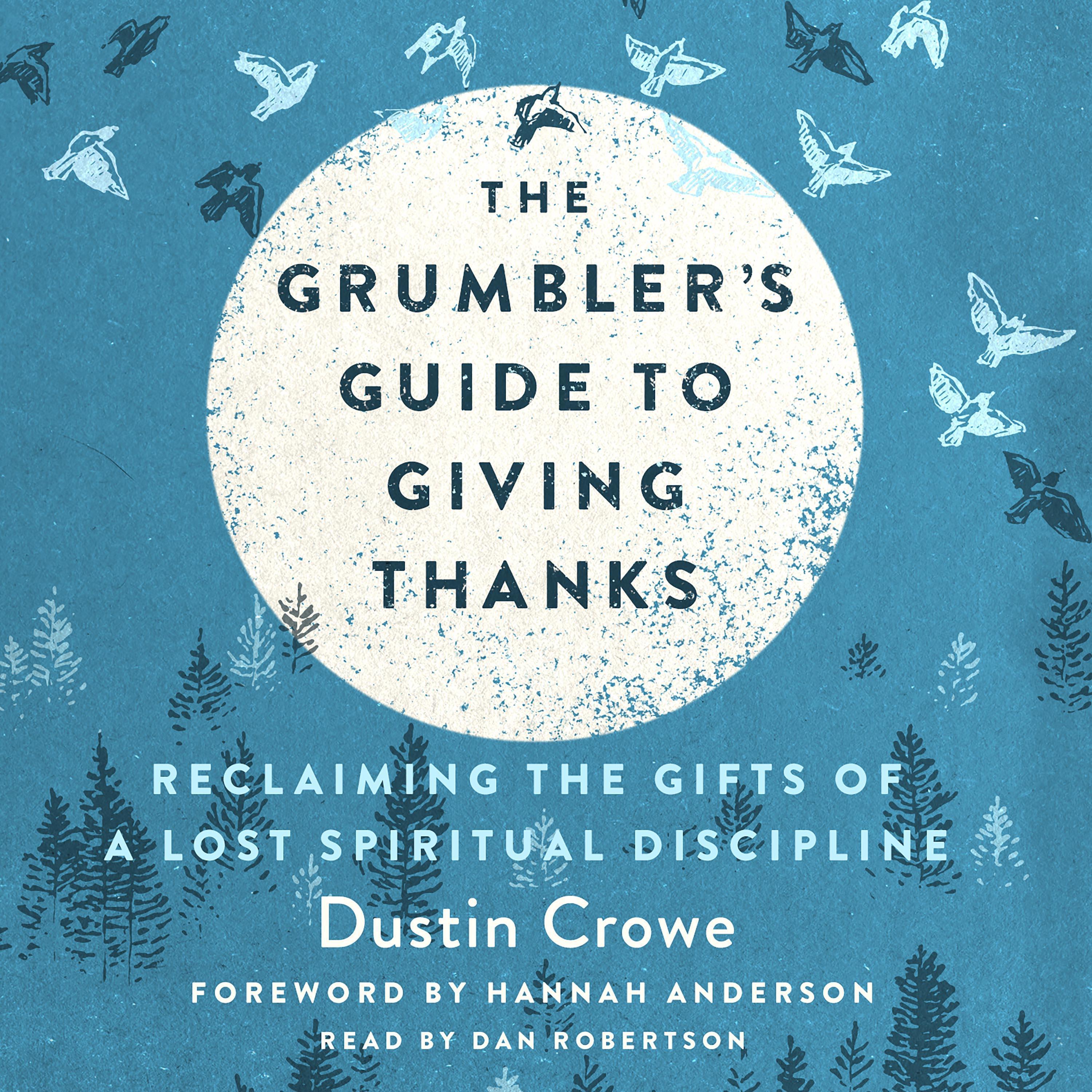 The Grumbler's Guide to Giving Thanks