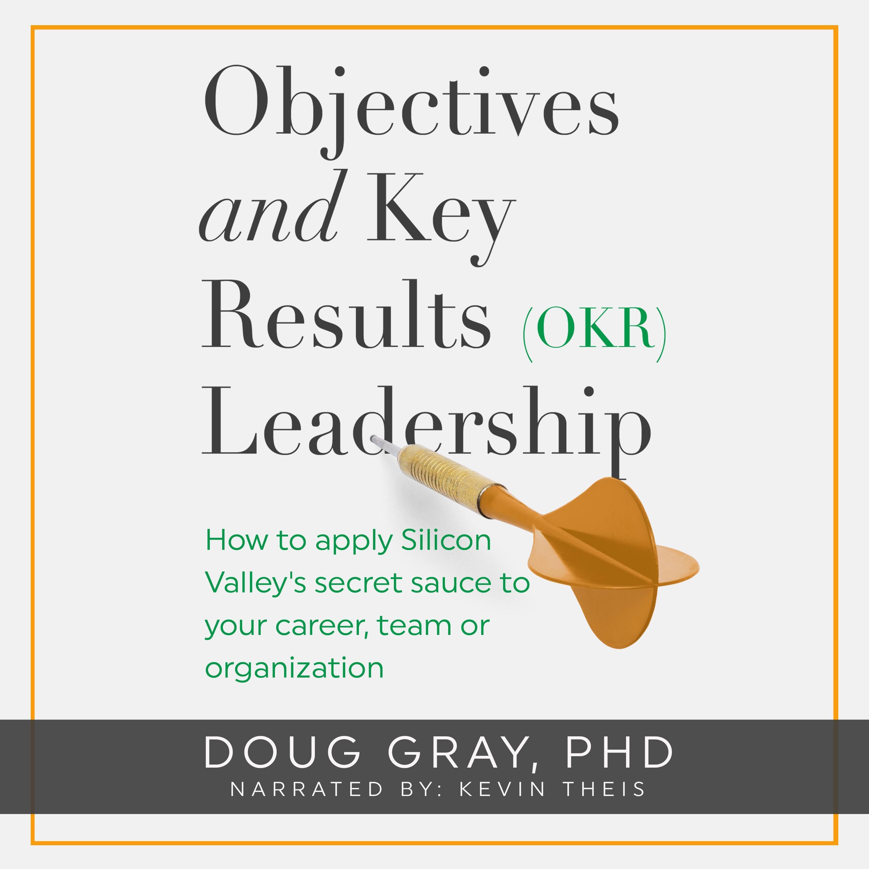 Objectives + Key Results (OKR) Leadership