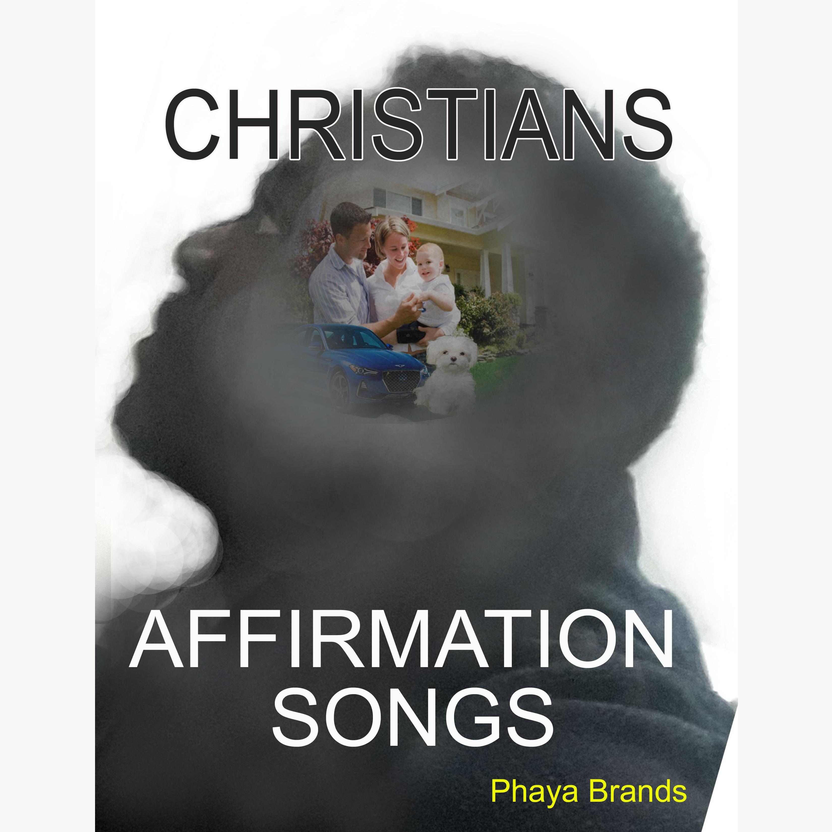 Christians Affirmation Songs