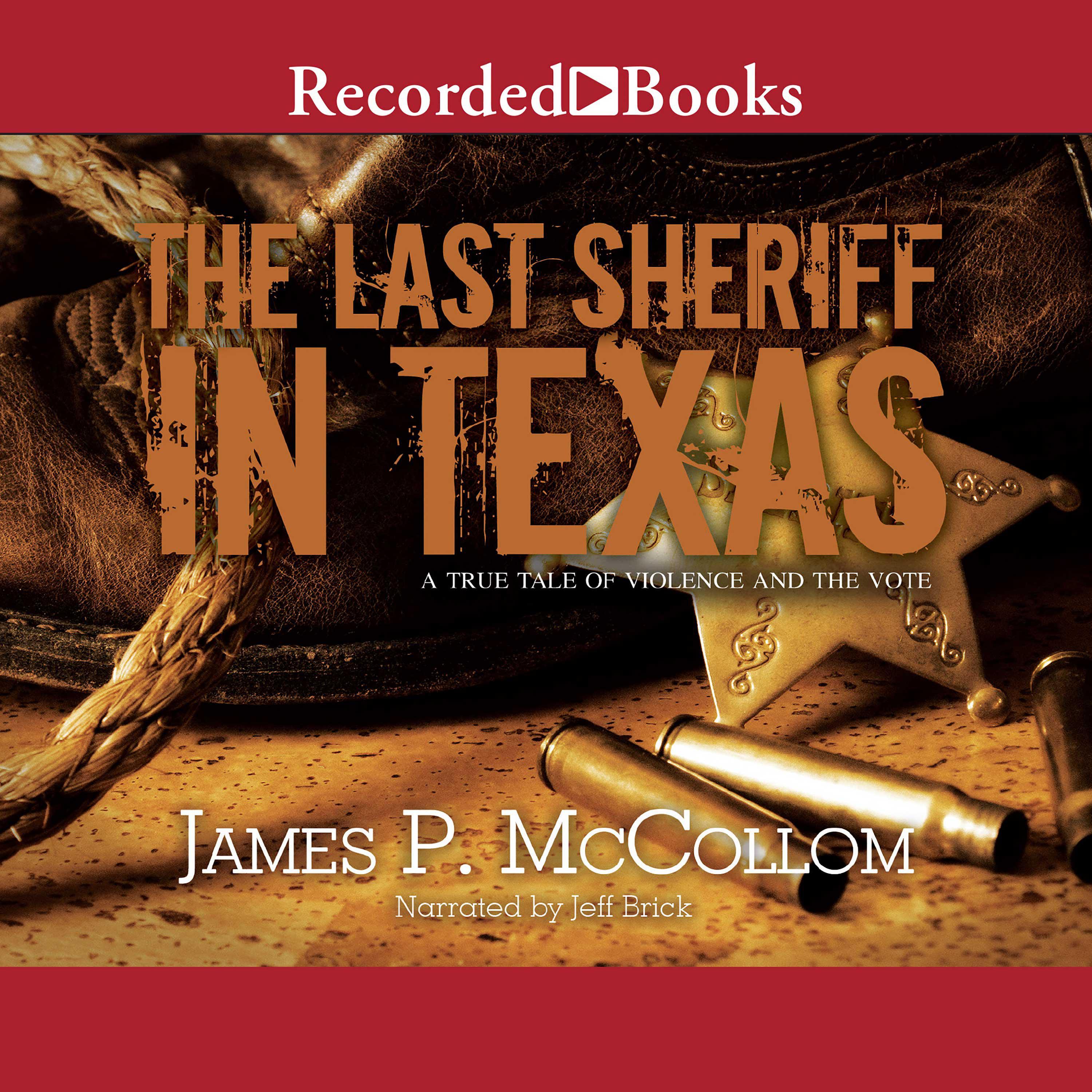 The Last Sheriff in Texas