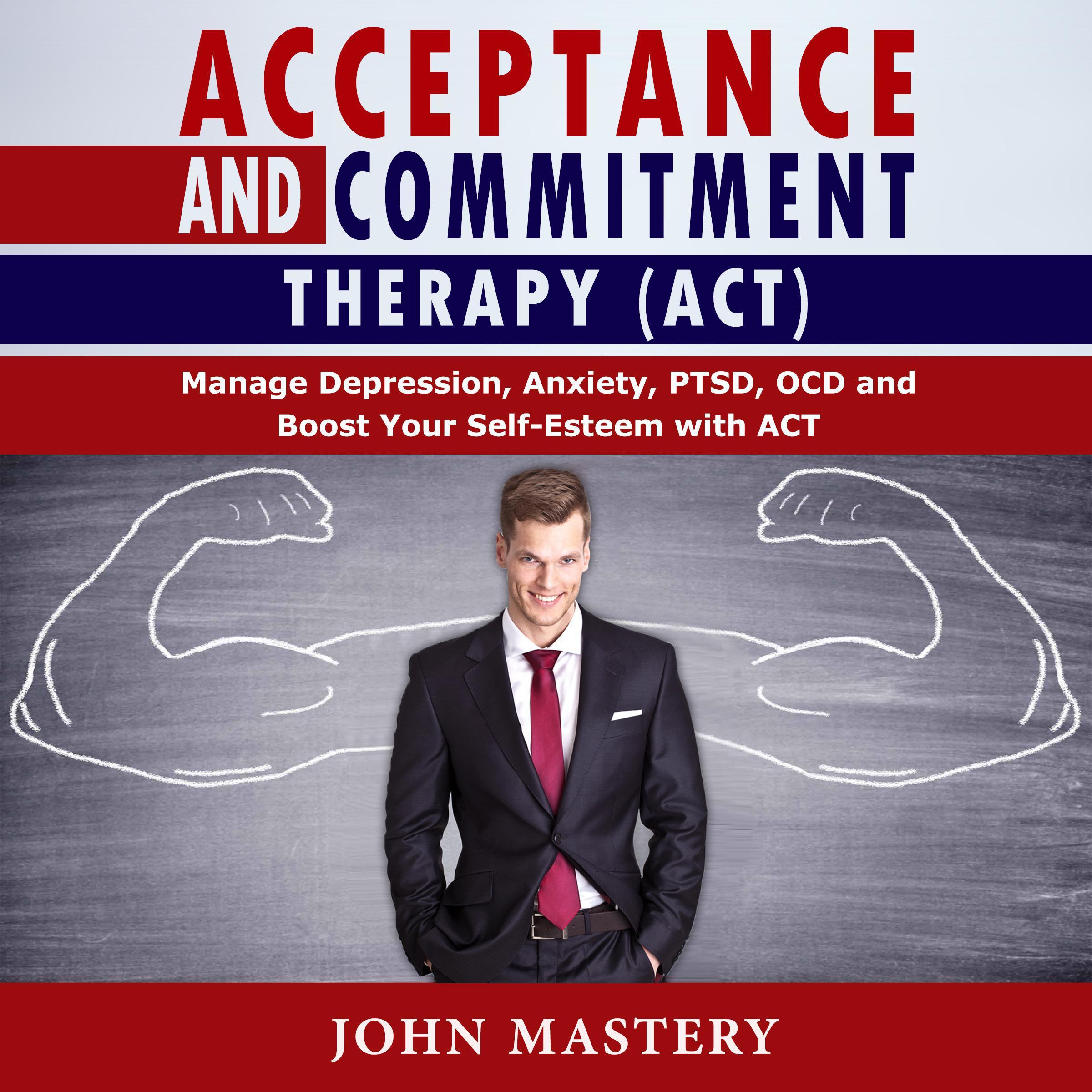 ACCEPTANCE AND COMMITMENT THERAPY (ACT)