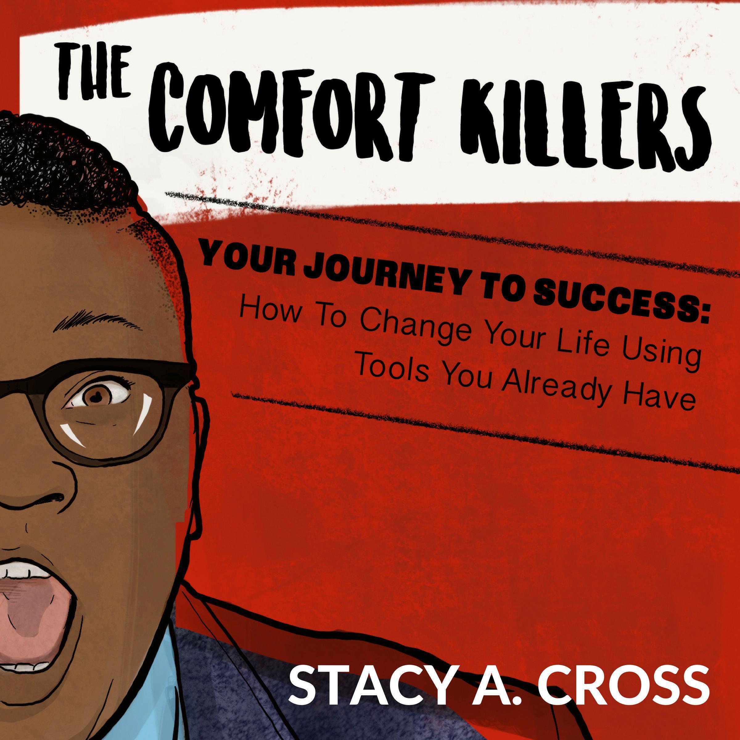 The Comfort Killers - Your Journey to Success