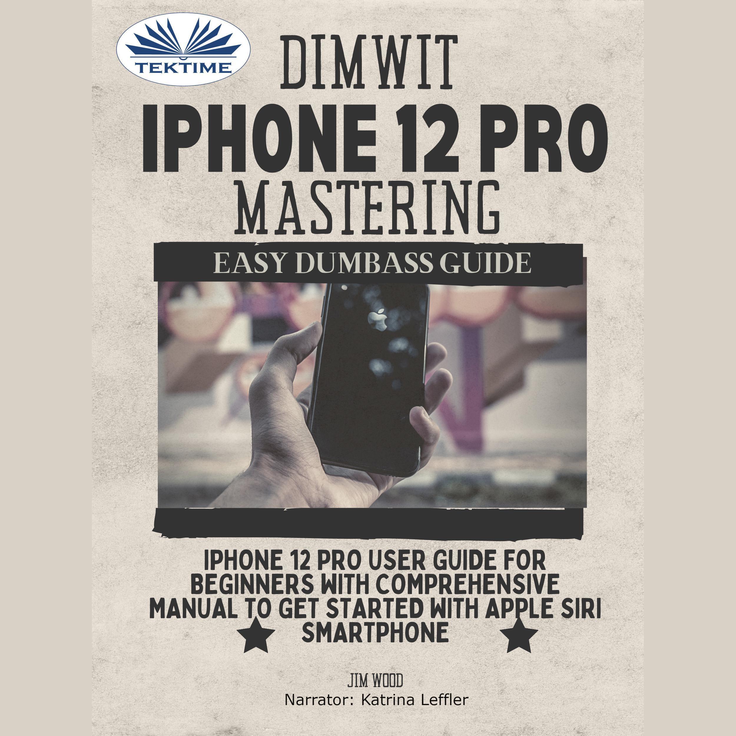 Dimwit IPhone 12 Pro Mastering