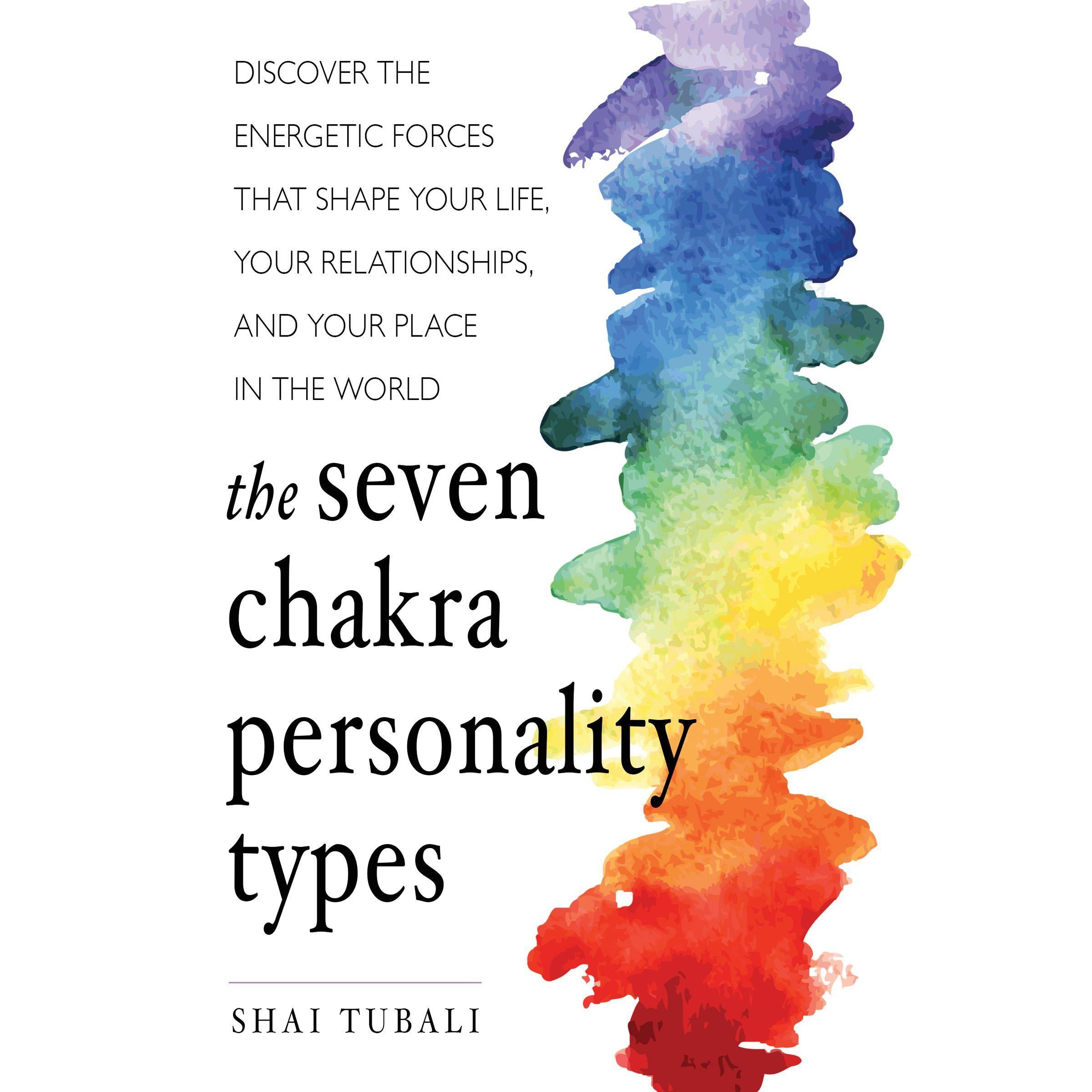 The Seven Chakra Personality Types
